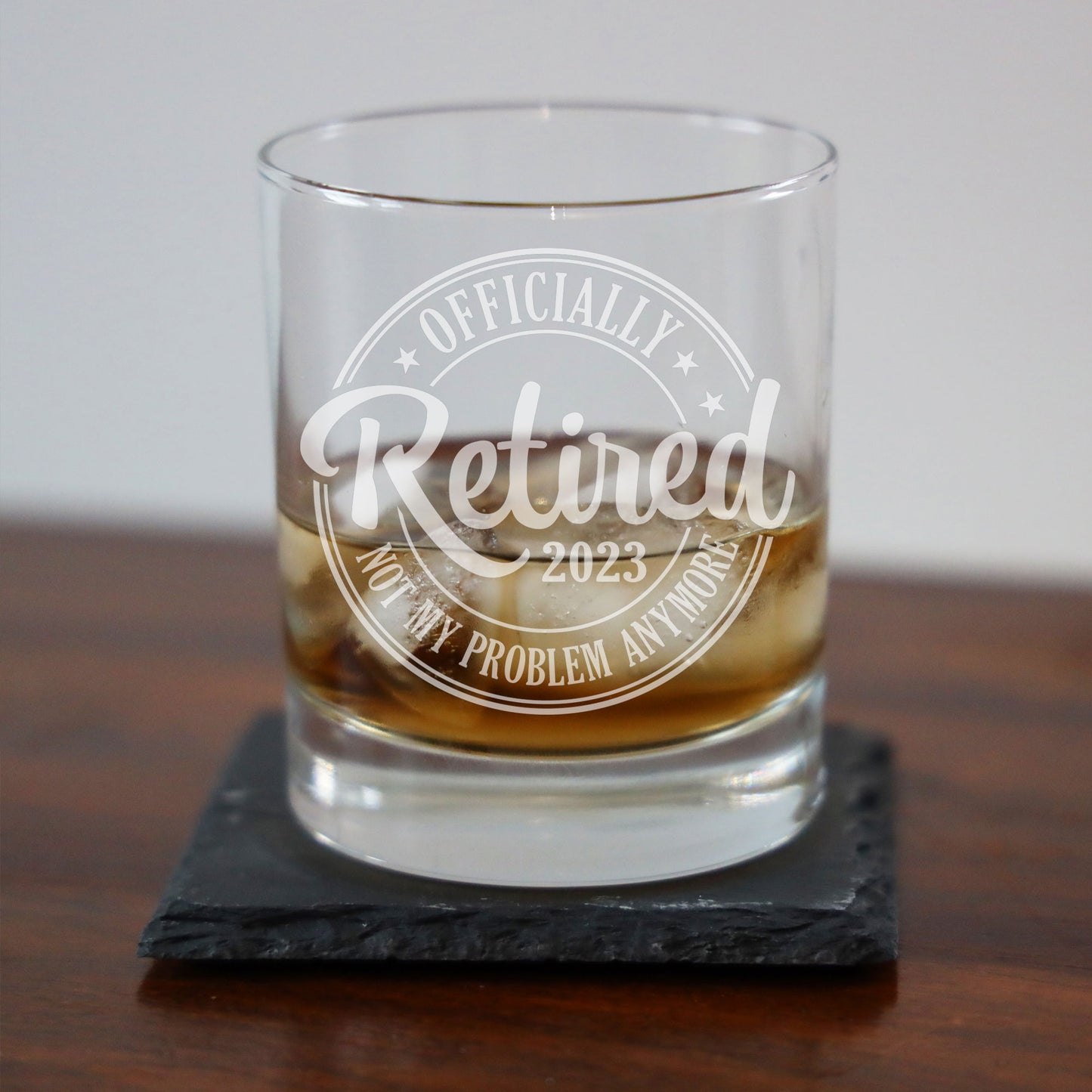 “Officially Retired” Engraved Retirement Whisky Glasses and/or Coaster Set - Always Looking Good -