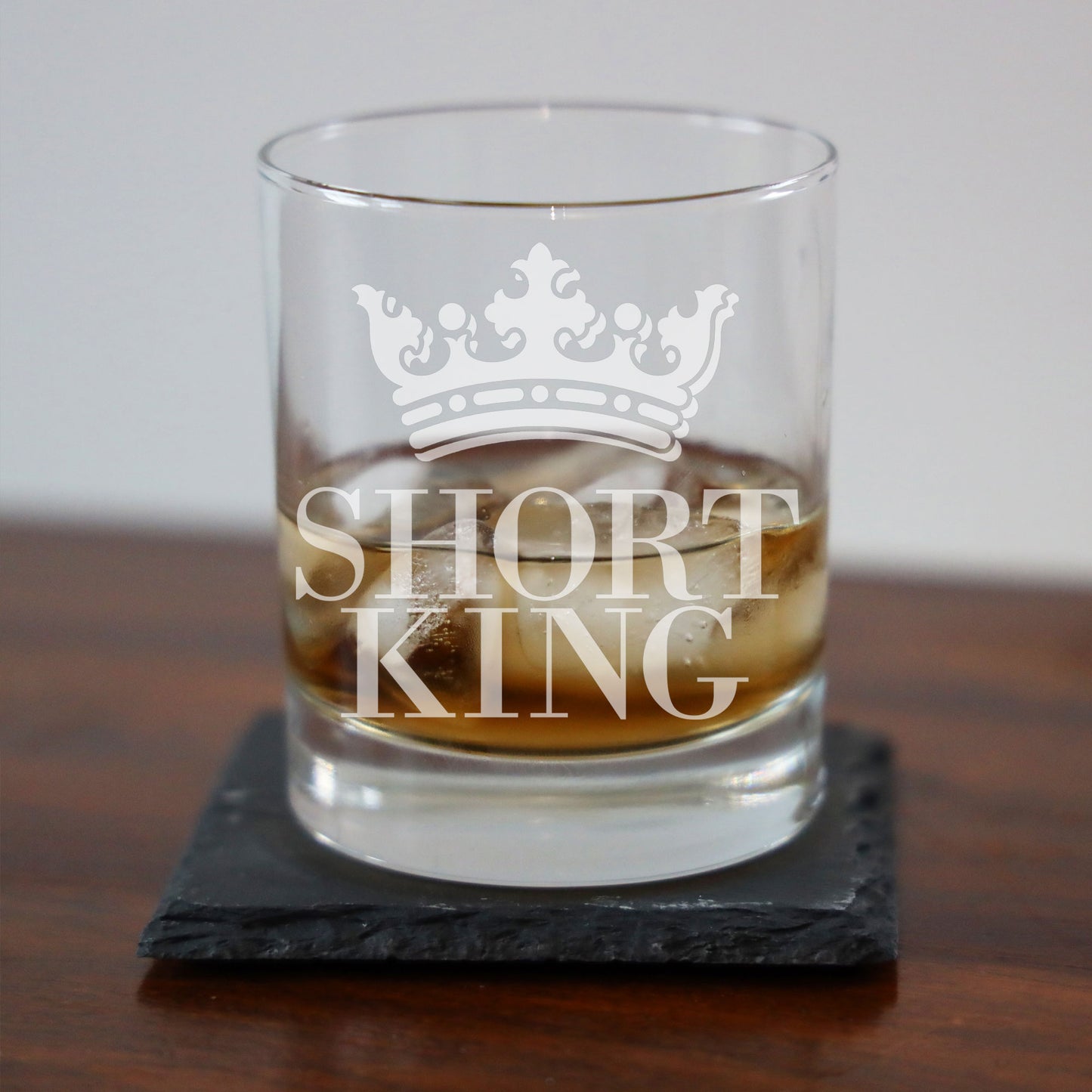Short King Engraved Whisky Glass - Always Looking Good -