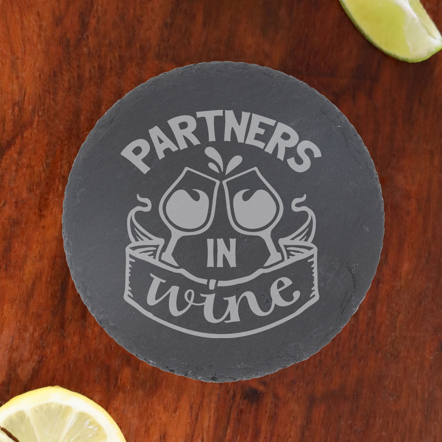 Partners In Wine Engraved Wine Glass and/or Coaster Set - Always Looking Good - Round Coaster On Its Own