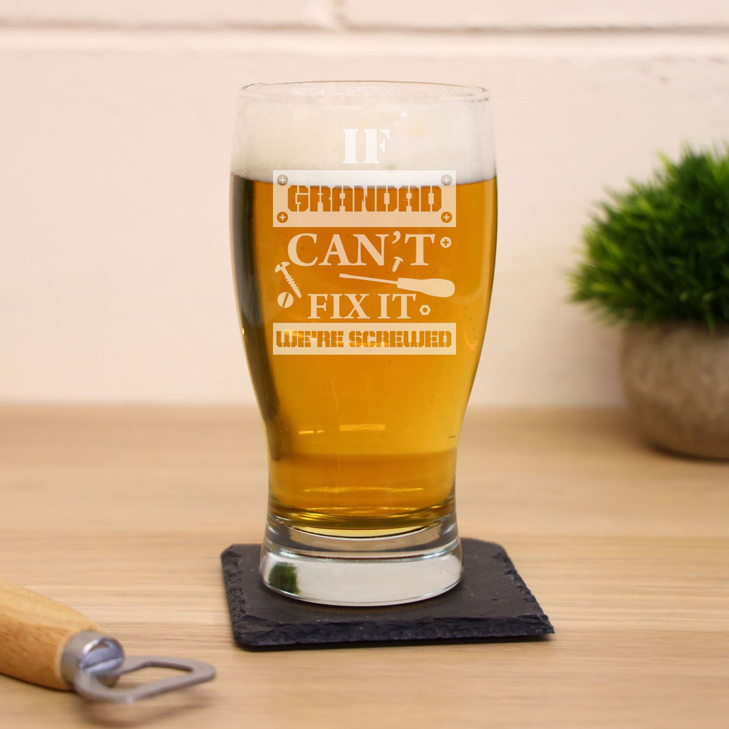 If Grandad Can't Fix It We're Screwed Engraved Pint Glass – Funny Gift for Grandad