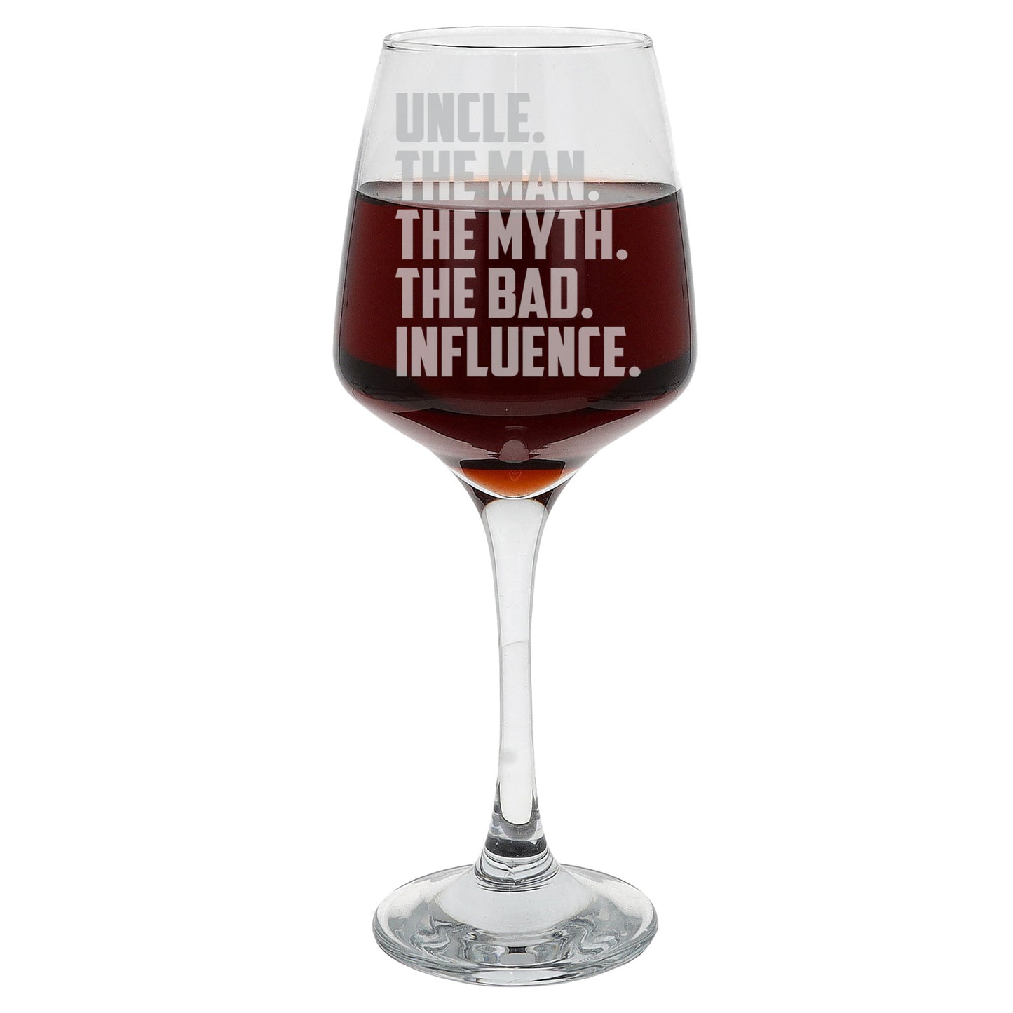 Uncle, The Man, The Myth, The Bad Influence Engraved Wine Glass and/or Coaster Set - Always Looking Good -