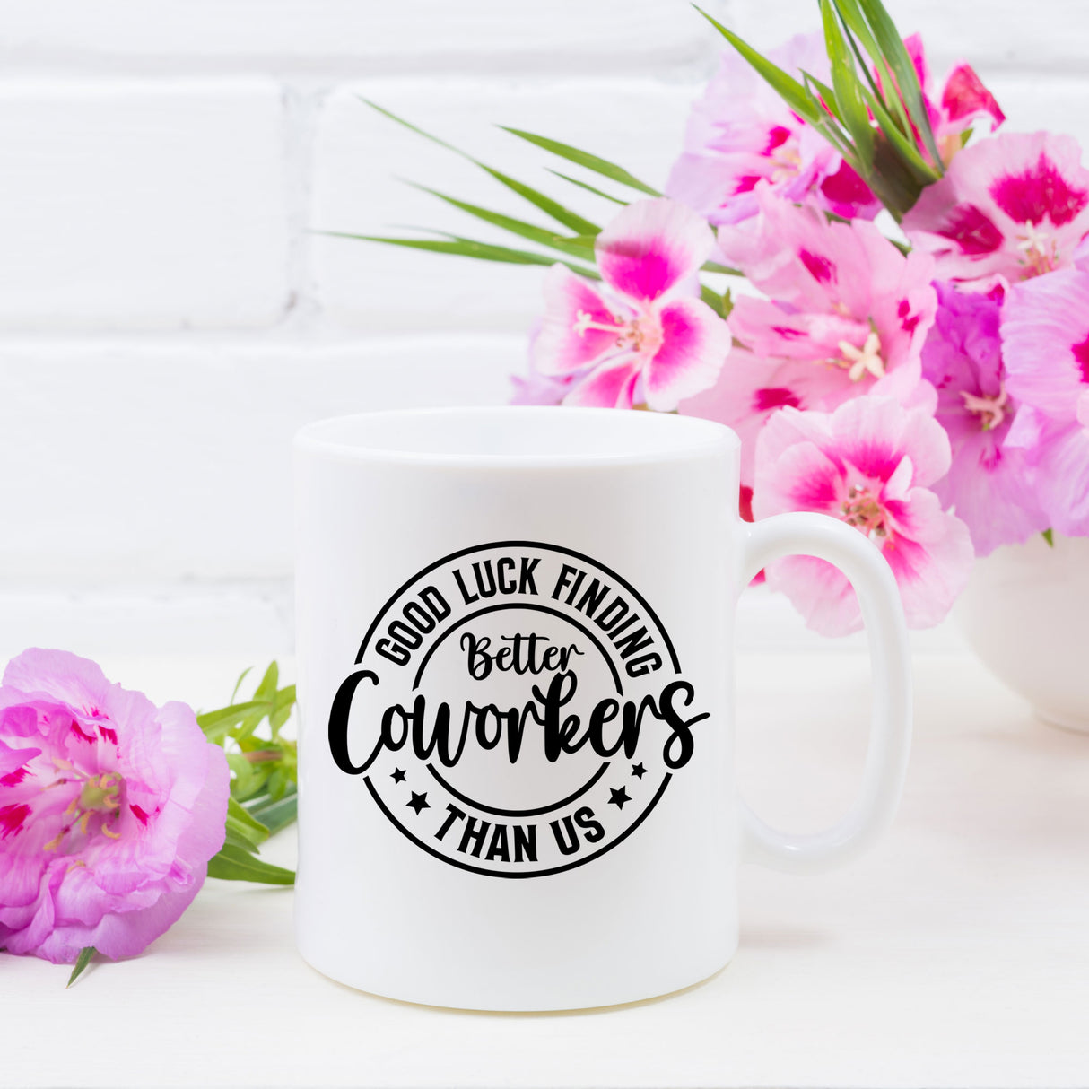 Good Luck Finding Better Coworker Than Us Ceramic Mug – Colleague Leaving Gift