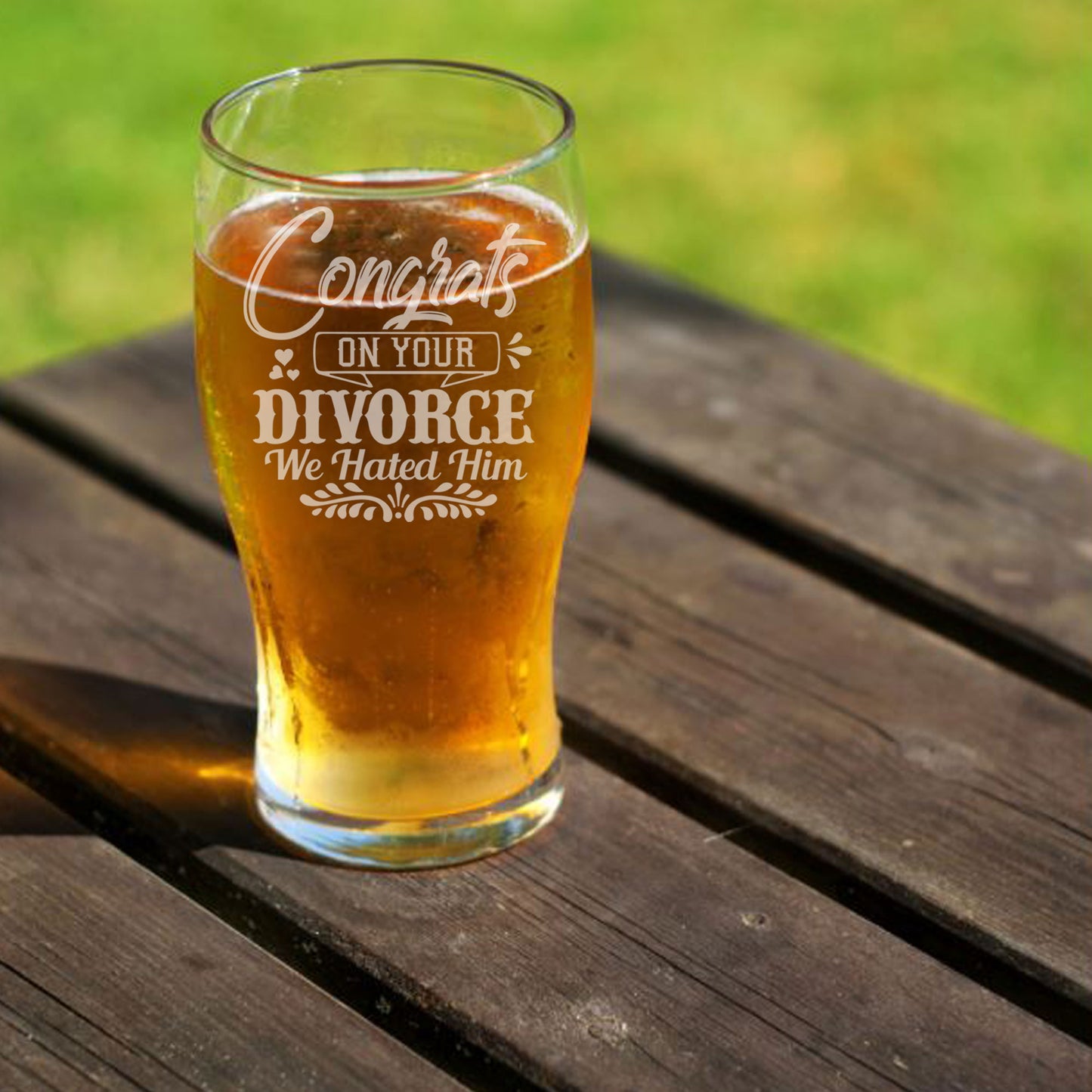 Congrats On Your Divorce We Hated Him Engraved Pint Glass - Always Looking Good -