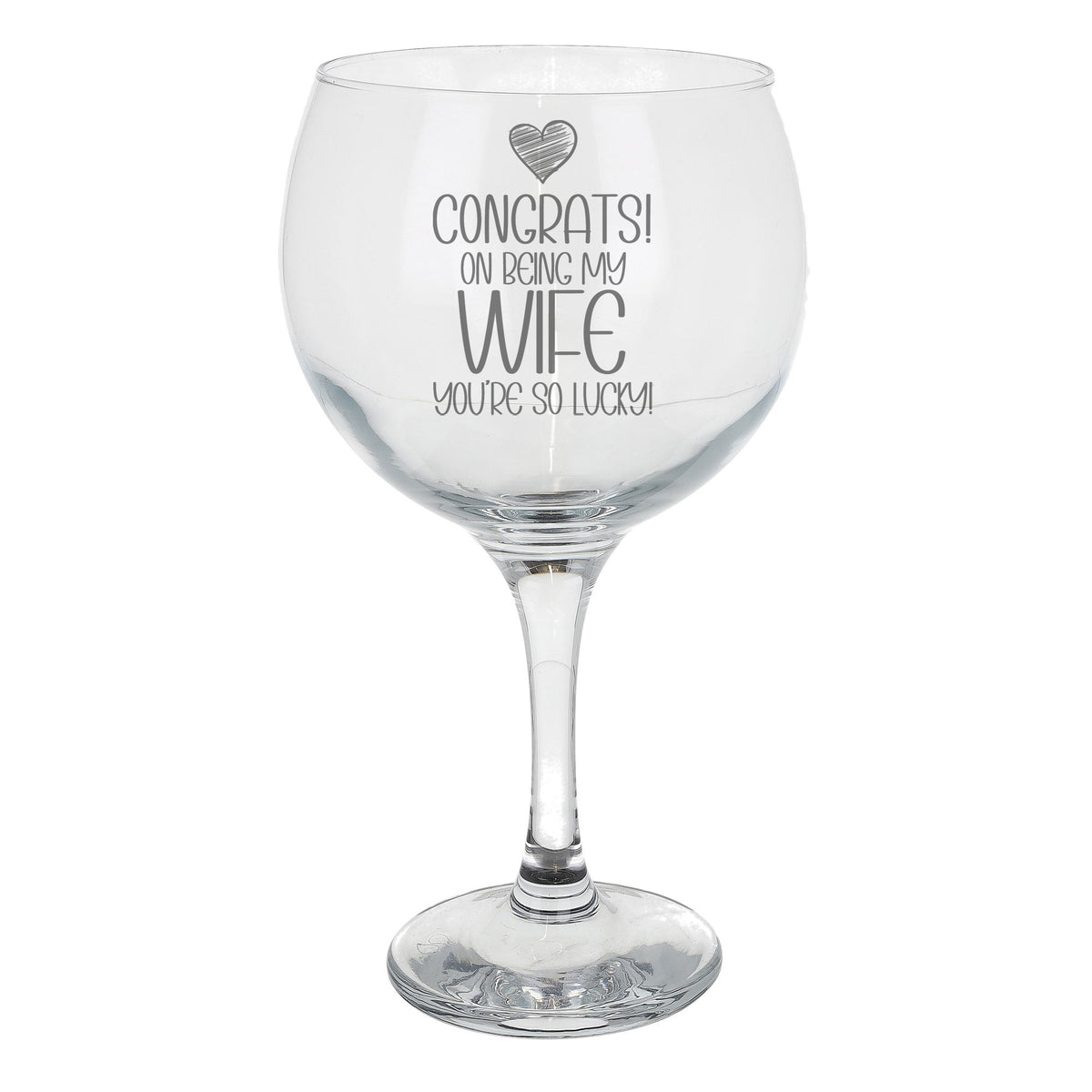 Congrats on Being my Wife Engraved Gin Glass Birthday Gift