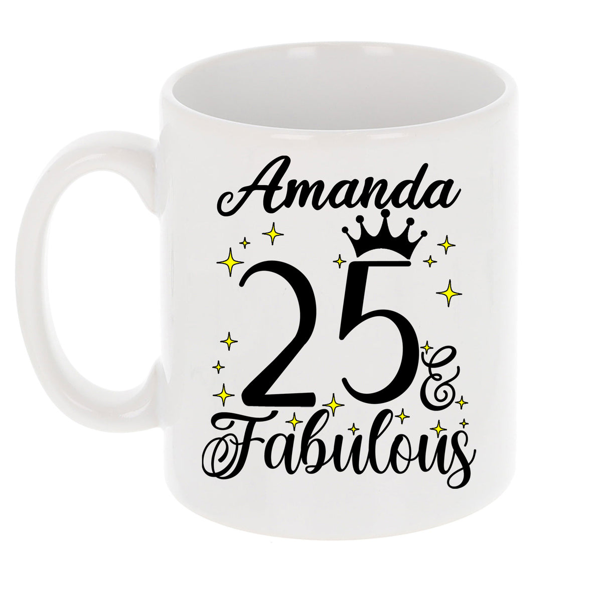25 and Fabulous 25th Birthday Coffee Mug for Tea or Coffee