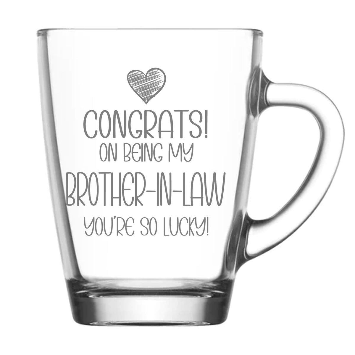 Congrats on Being my Brother-in-Law Engraved Glass Coffee Mug Birthday Gift