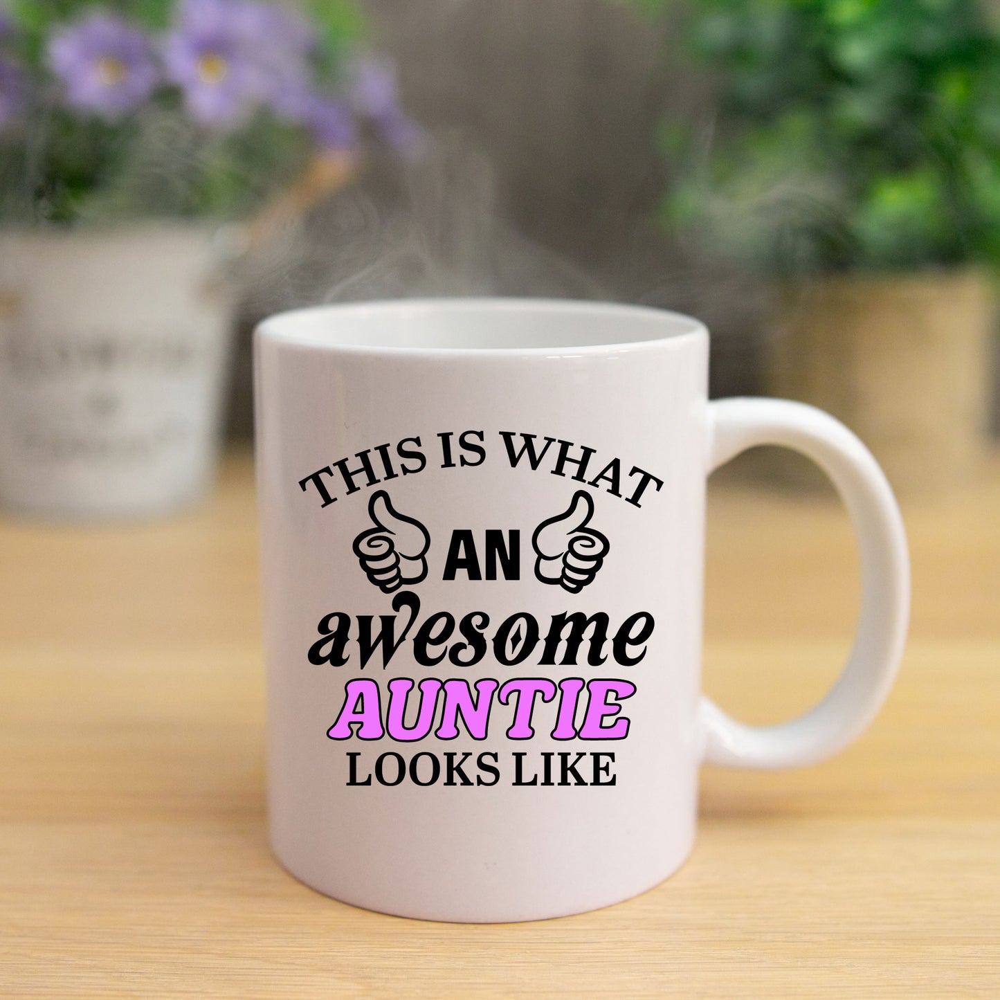 This Is What An Awesome Auntie Looks Like Mug - Always Looking Good -