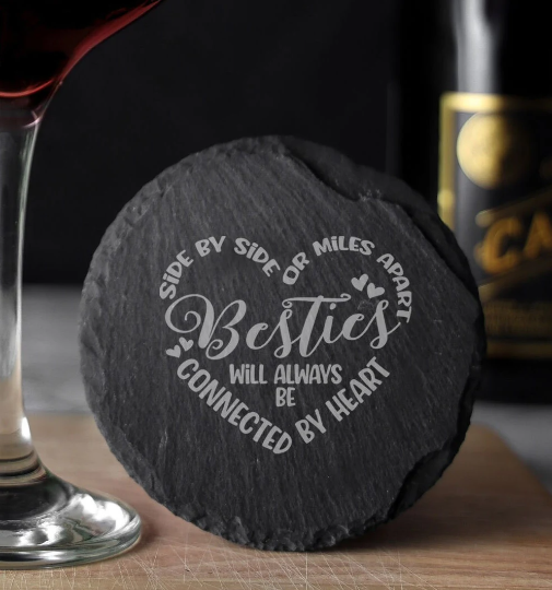 Besties Connected By Heart Engraved Wine Glass and/or Coaster Set - Always Looking Good - Round Coaster Only