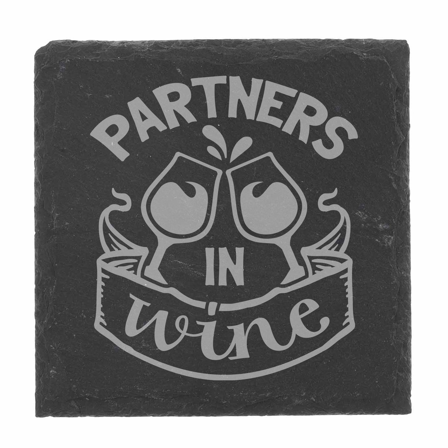 Partners In Wine Engraved Wine Glass and/or Coaster Set - Always Looking Good -
