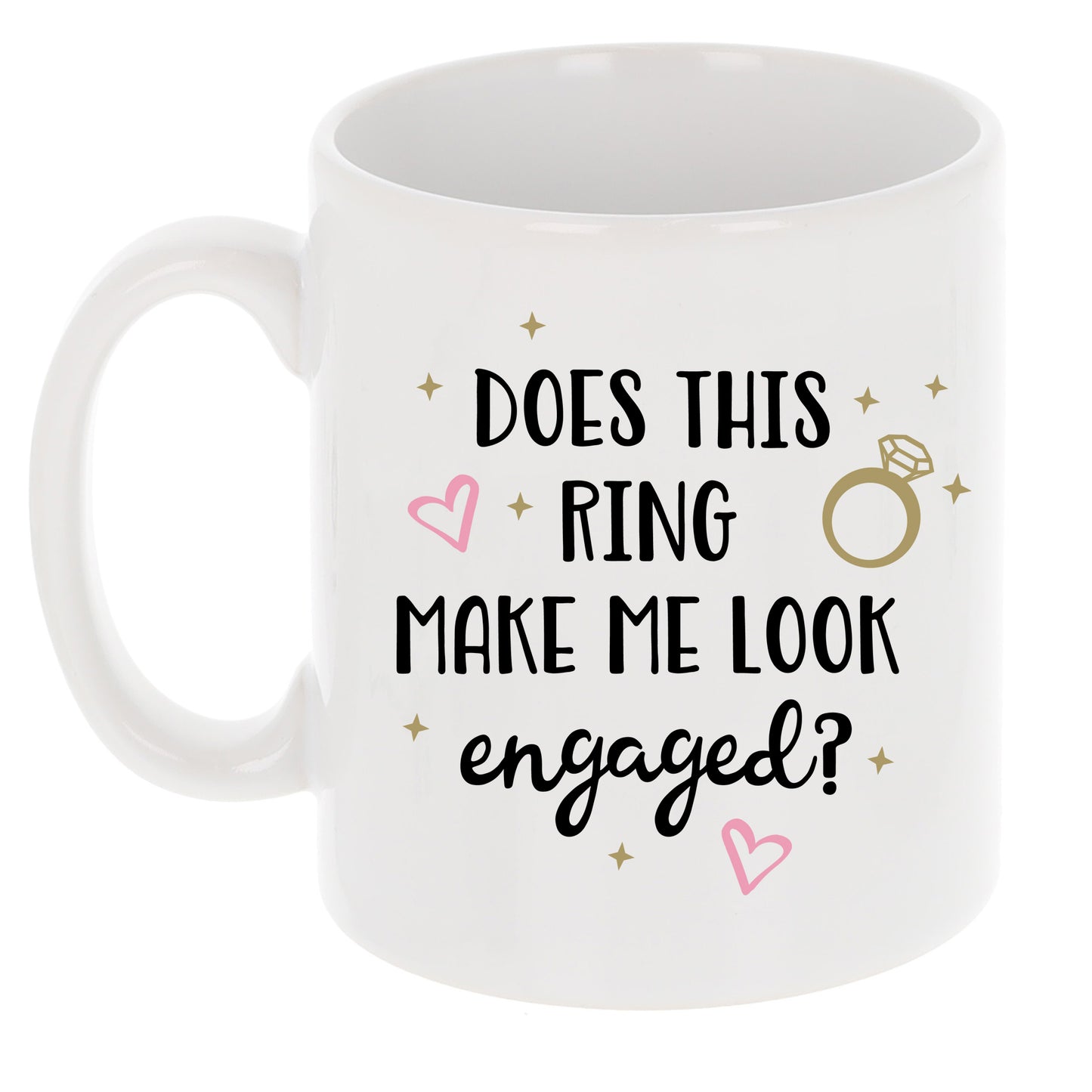 Personalised Engaged AF Does This Ring Make Me Look Engaged Mug and/or Coaster Gift - Always Looking Good -