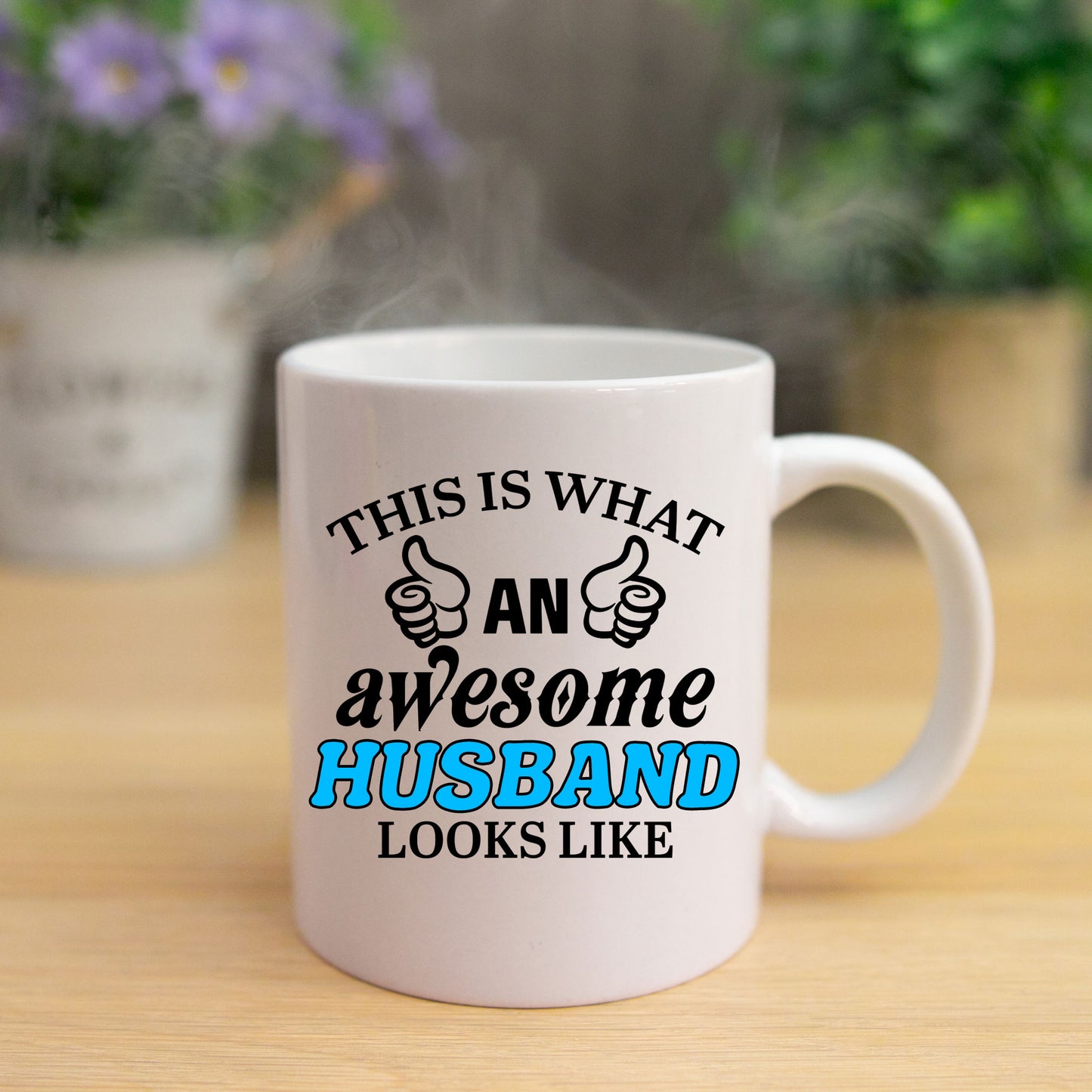 This Is What An Awesome Husband Looks Like Mug - Always Looking Good -