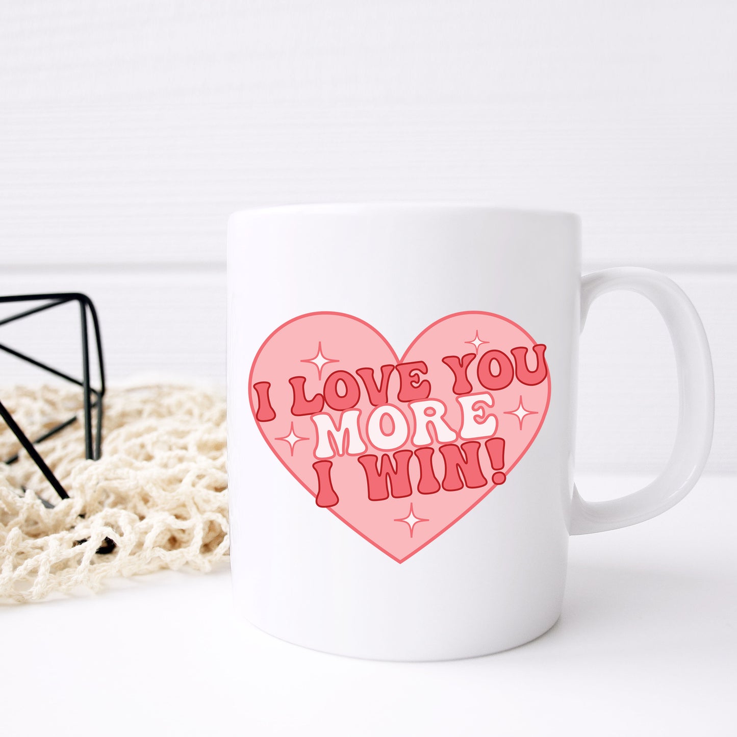 I Love You More I Win Mug and/or Coaster Gift - Always Looking Good -