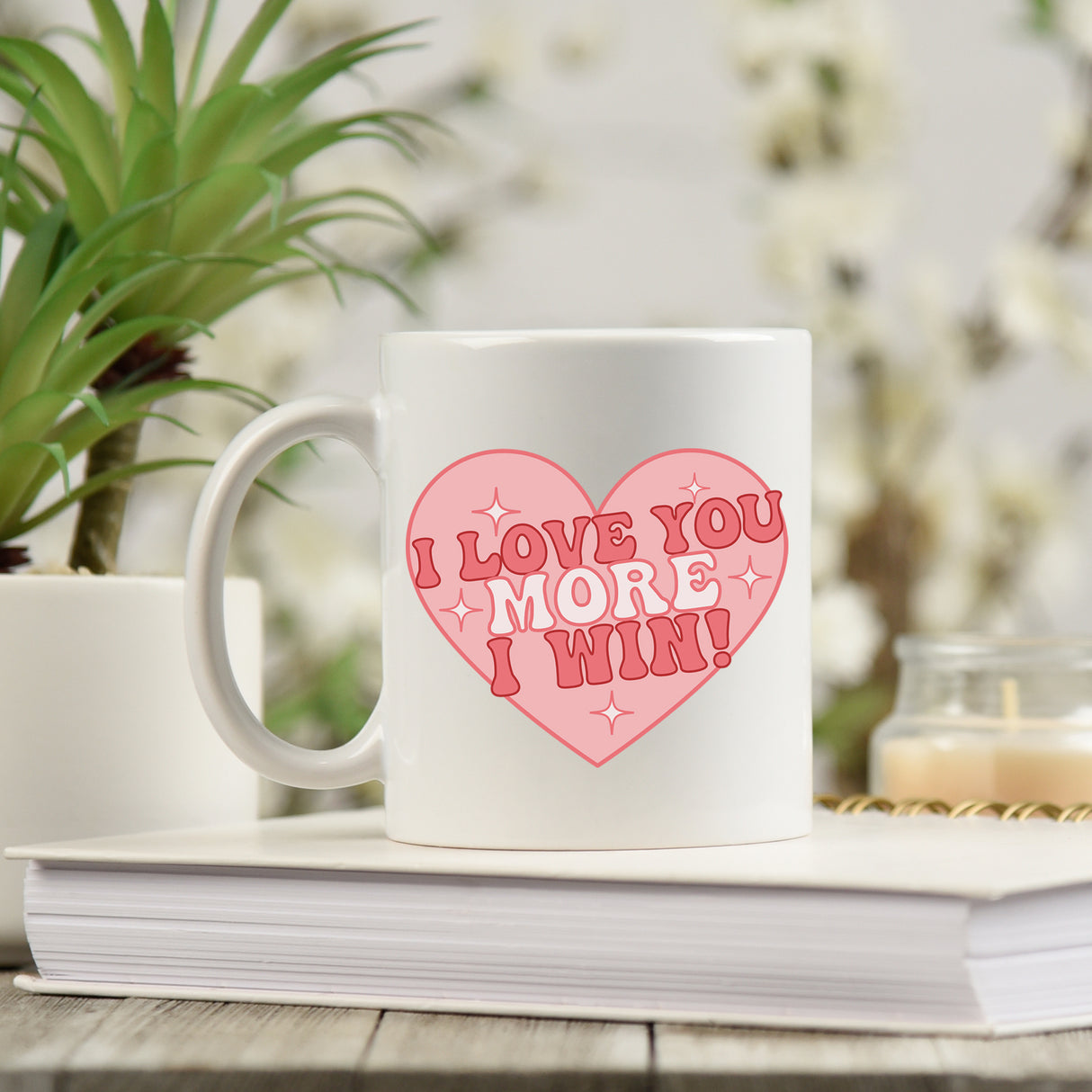 I Love You More I Win Mug and/or Coaster Gift - Always Looking Good -