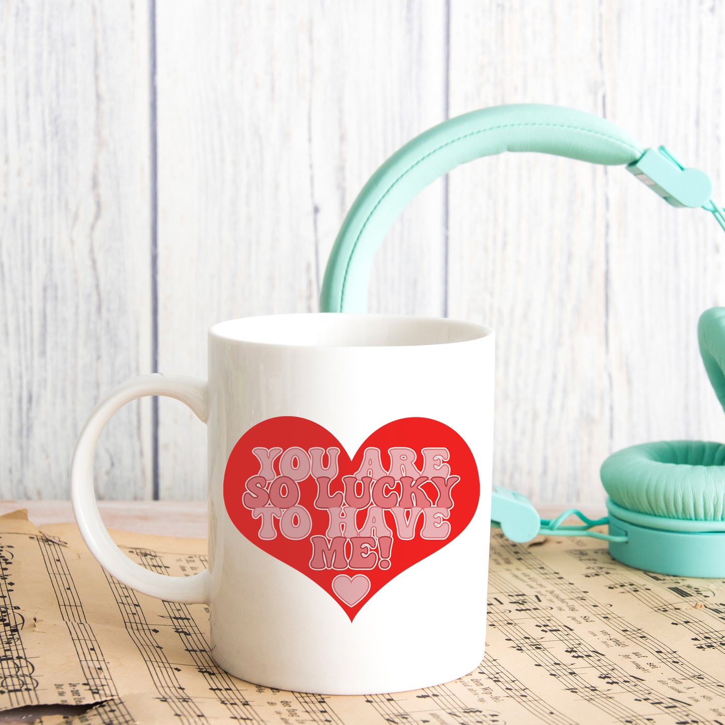 You Are So Lucky To Have Me Mug and/or Coaster Gift - Always Looking Good -
