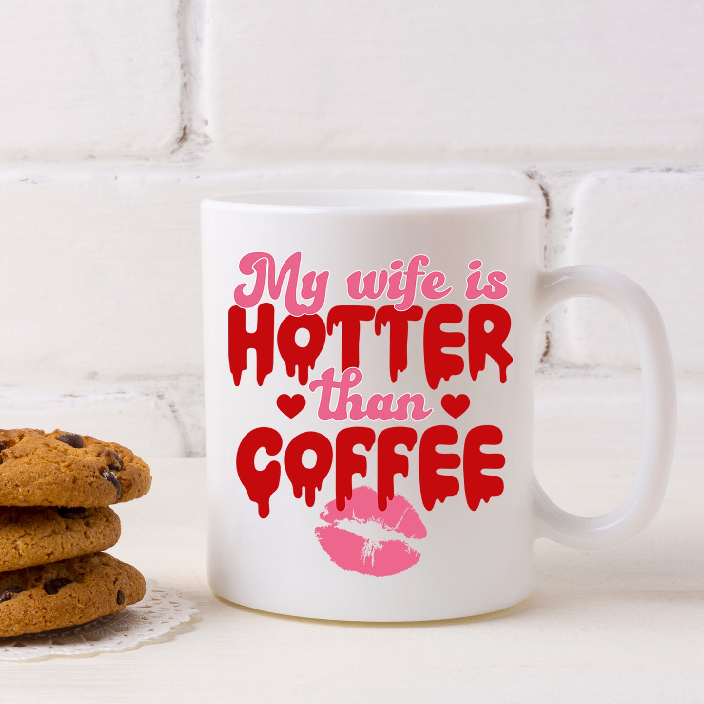 My Wife Is Hotter Than Coffee Mug and/or Coaster Gift - Always Looking Good -