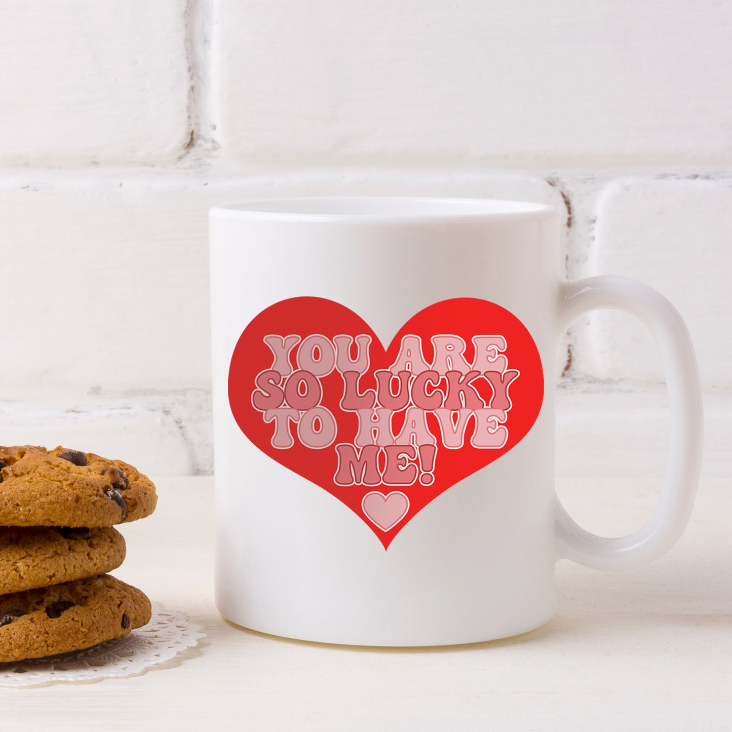 You Are So Lucky To Have Me Mug and/or Coaster Gift - Always Looking Good -