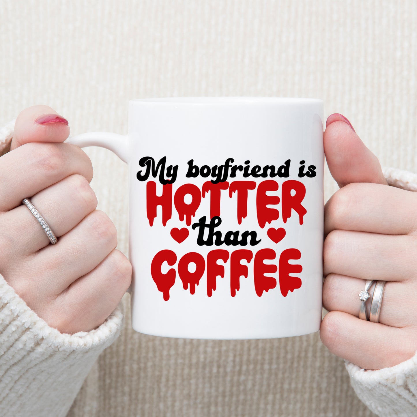 My Boyfriend Is Hotter Than Coffee Mug and/or Coaster Gift - Always Looking Good -