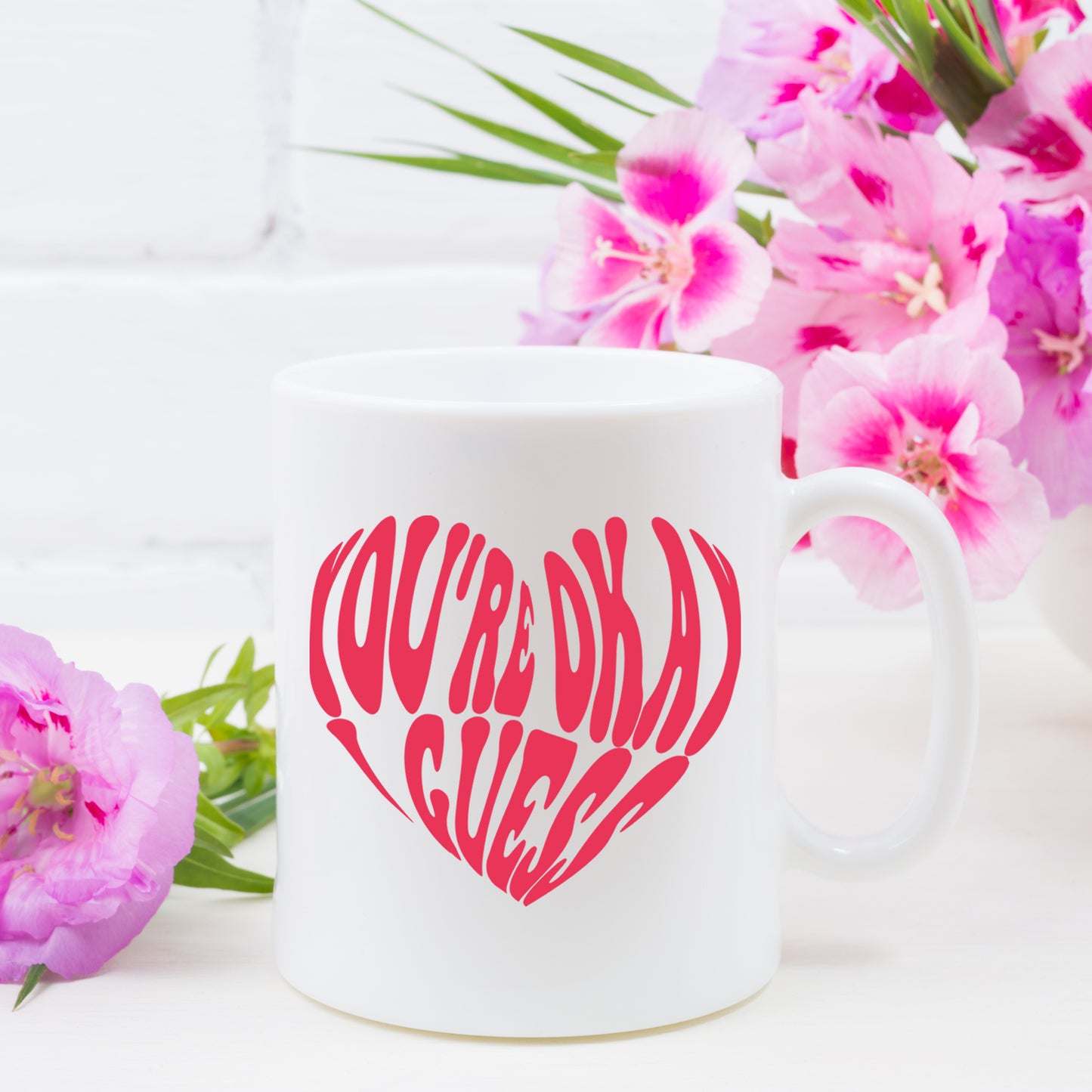 You're Okay I Guess Mug and/or Coaster Gift - Always Looking Good -