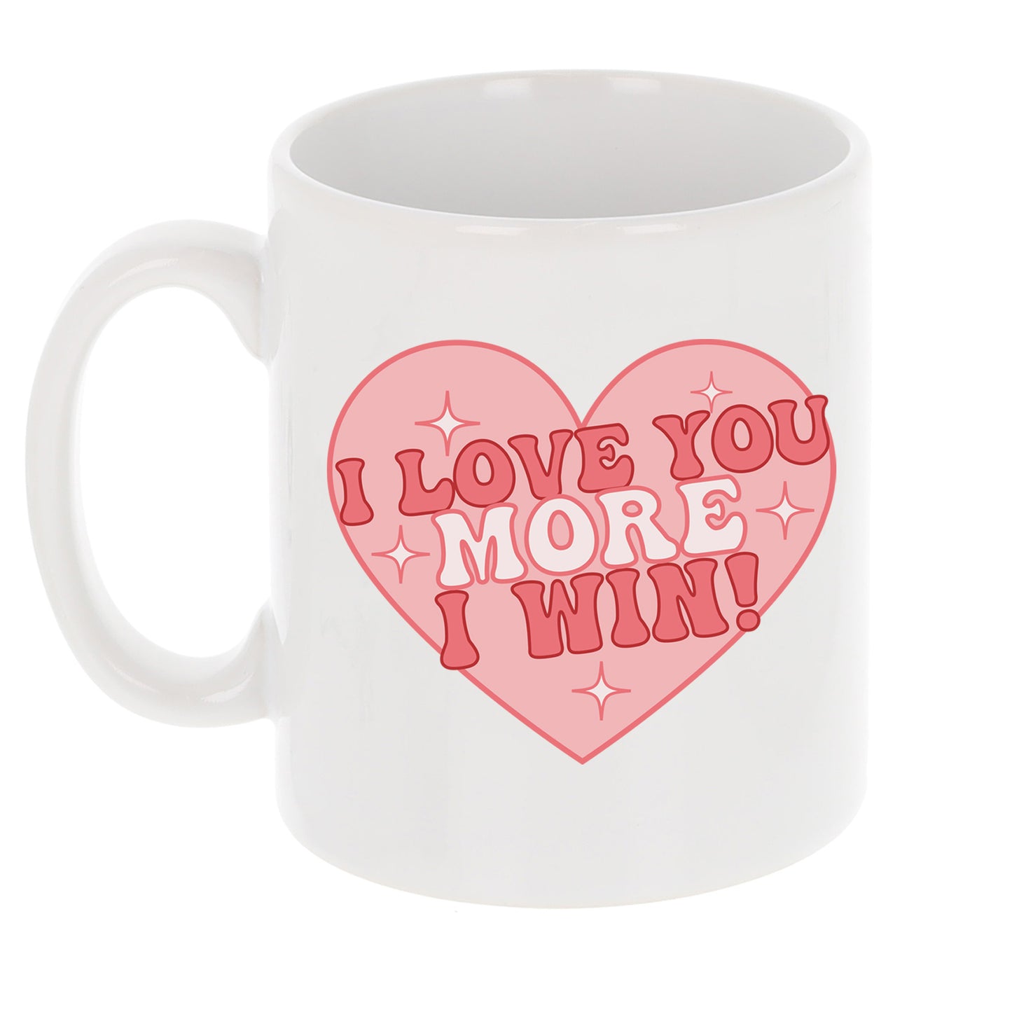 I Love You More I Win Mug and/or Coaster Gift - Always Looking Good -