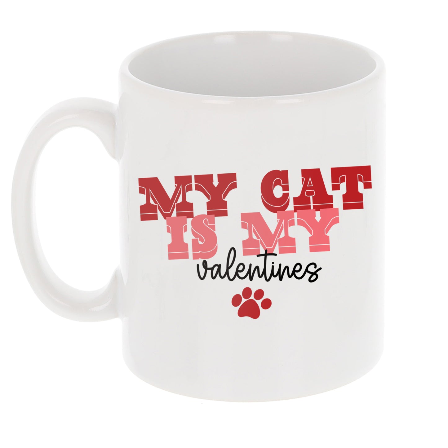 My Cat Is My Valentines Mug and/or Coaster Gift - Always Looking Good -