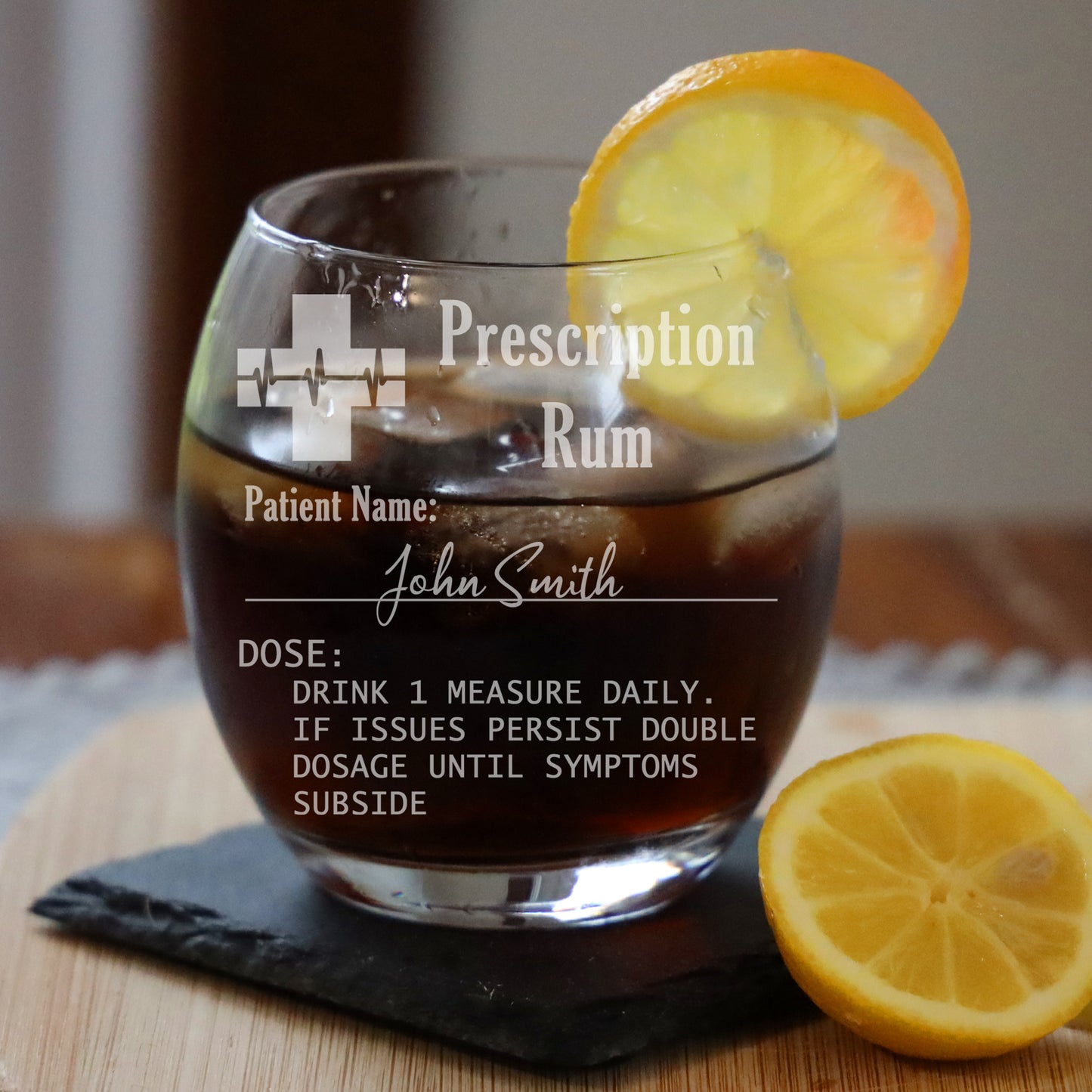 Personalised Rum Glass with Engraved Prescription - Always Looking Good -