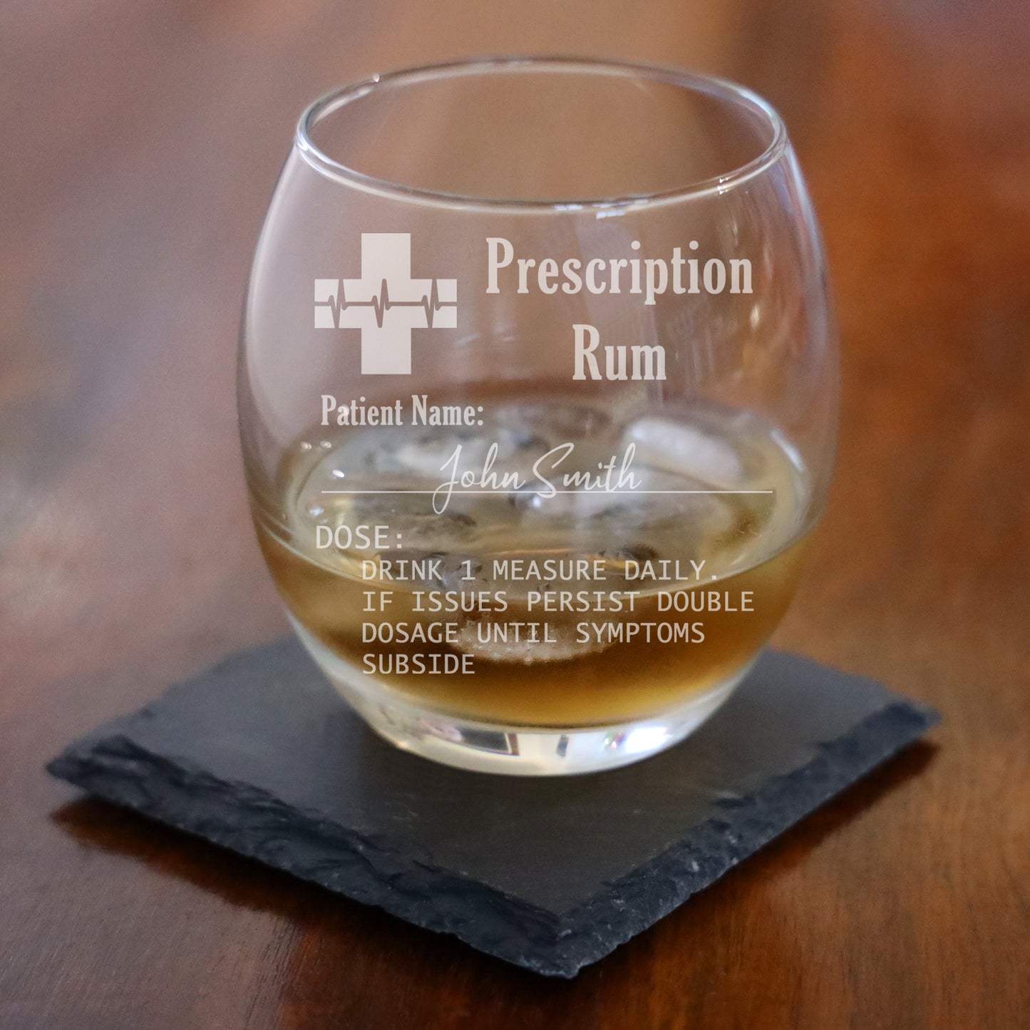 Personalised Rum Glass with Engraved Prescription - Always Looking Good -
