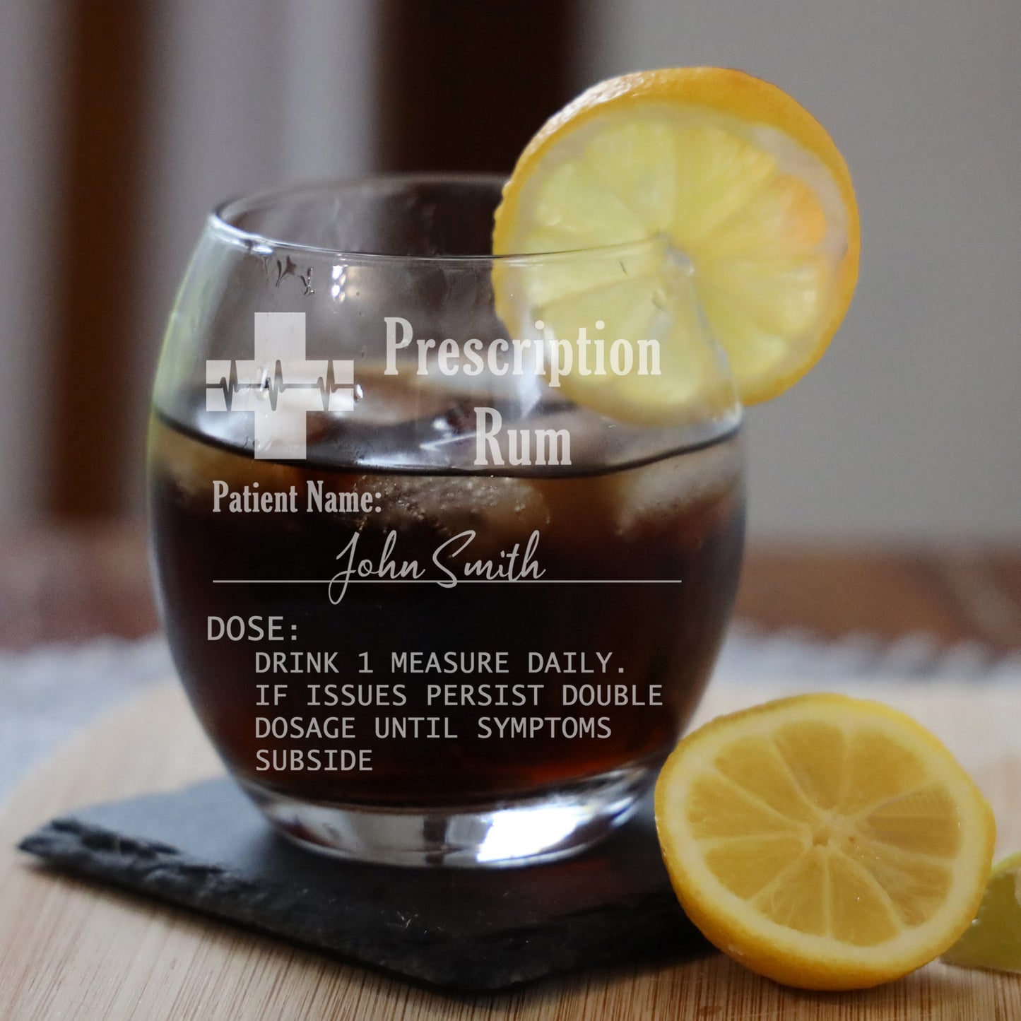Personalised Rum Glass with Engraved Prescription - Always Looking Good -
