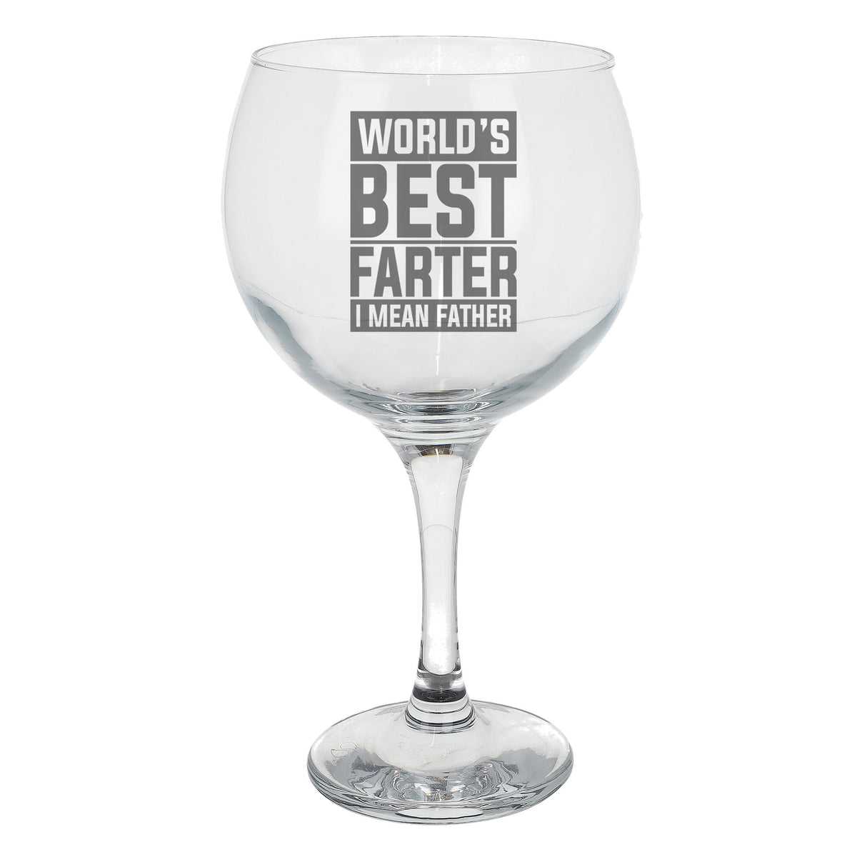 Best Farter I Mean Father Engraved Goblet Gin Glass – Funny Gift for Dad