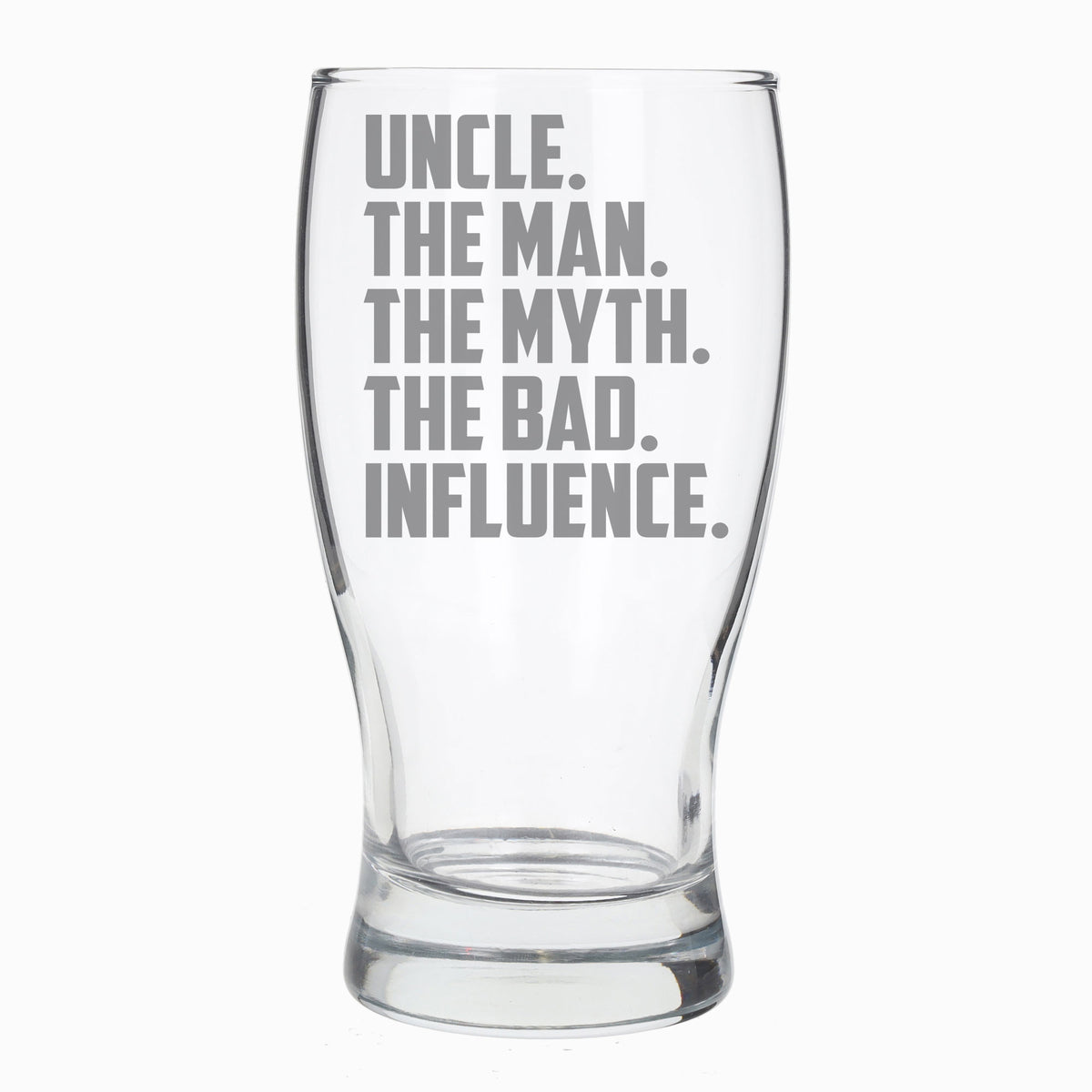 Uncle, The Man, The Myth, The Bad Influence Engraved Beer Glass and/or Coaster Set - Always Looking Good - Beer Glass Only