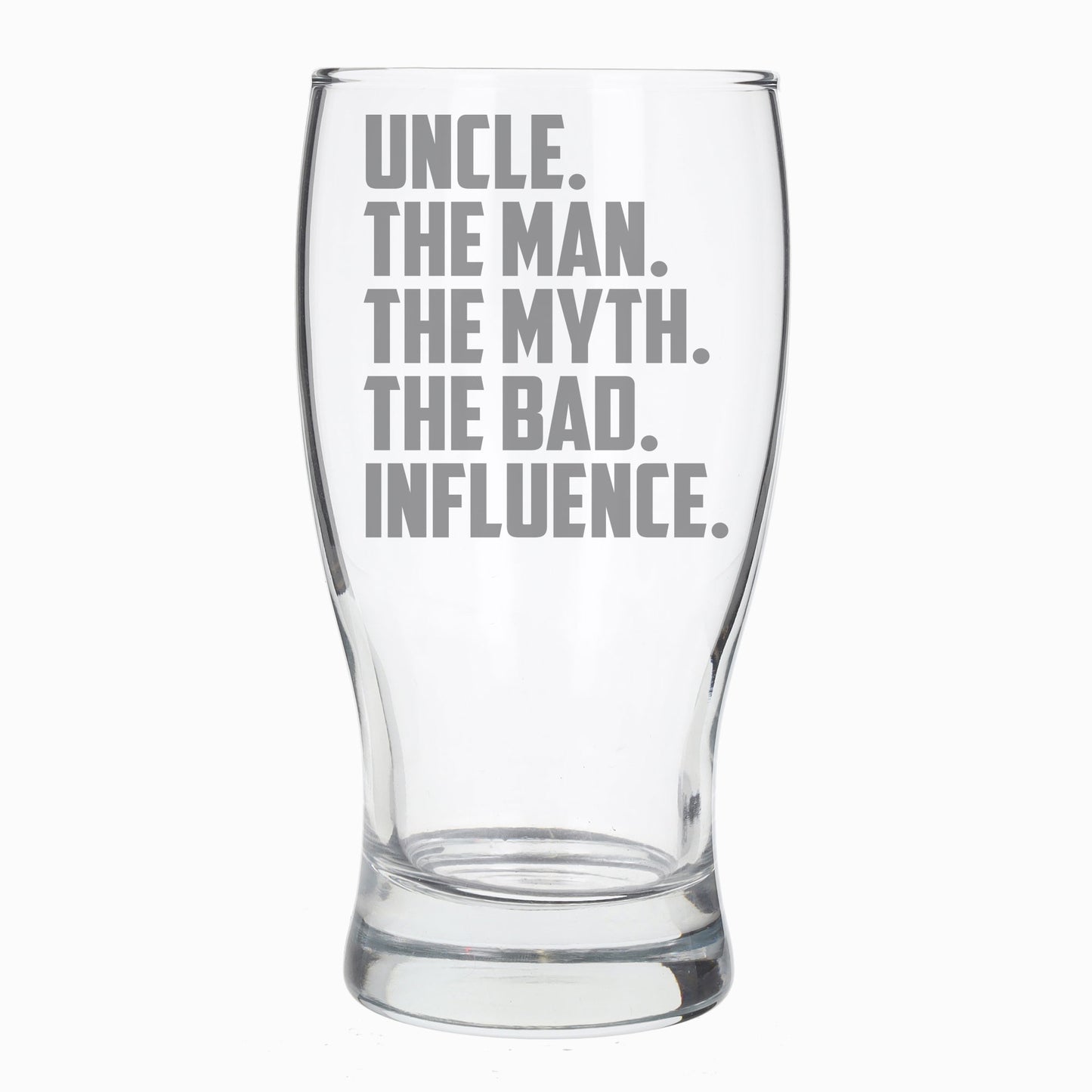 Uncle, The Man, The Myth, The Bad Influence Engraved Beer Glass and/or Coaster Set - Always Looking Good - Beer Glass Only