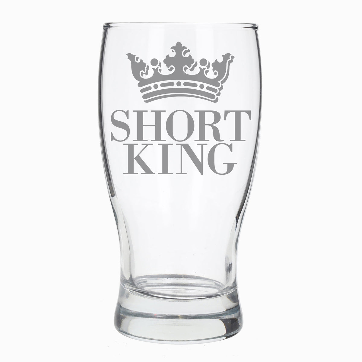 Short King Engraved Pint Glass - Always Looking Good -