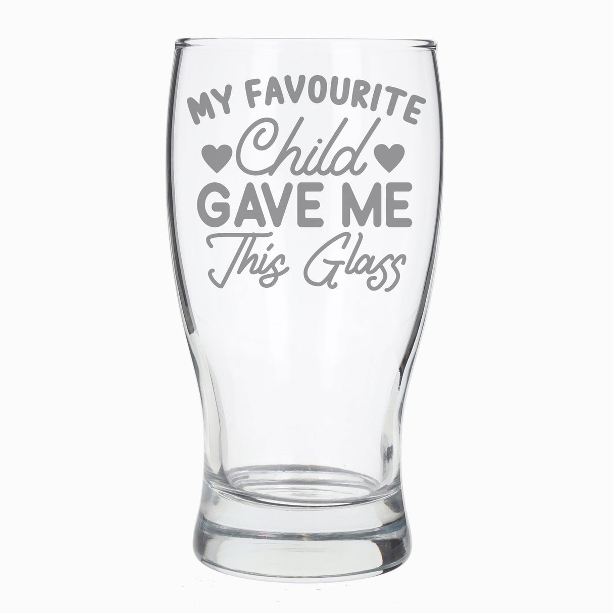 My Favourite Child Gave Me This Glass Engraved Beer Pint Glass - Always Looking Good -