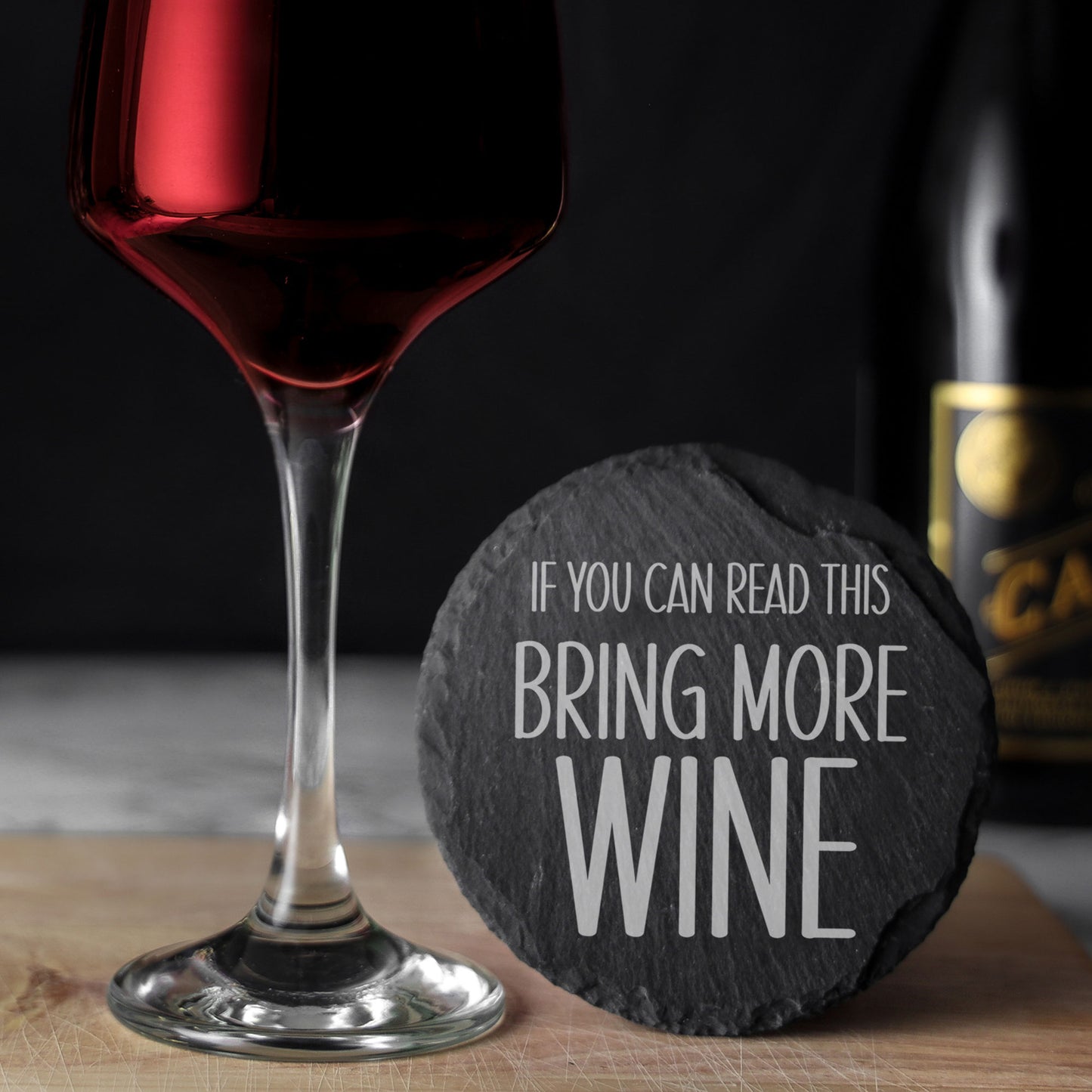 Engraved Slate Coaster Bring More Drink - Always Looking Good -