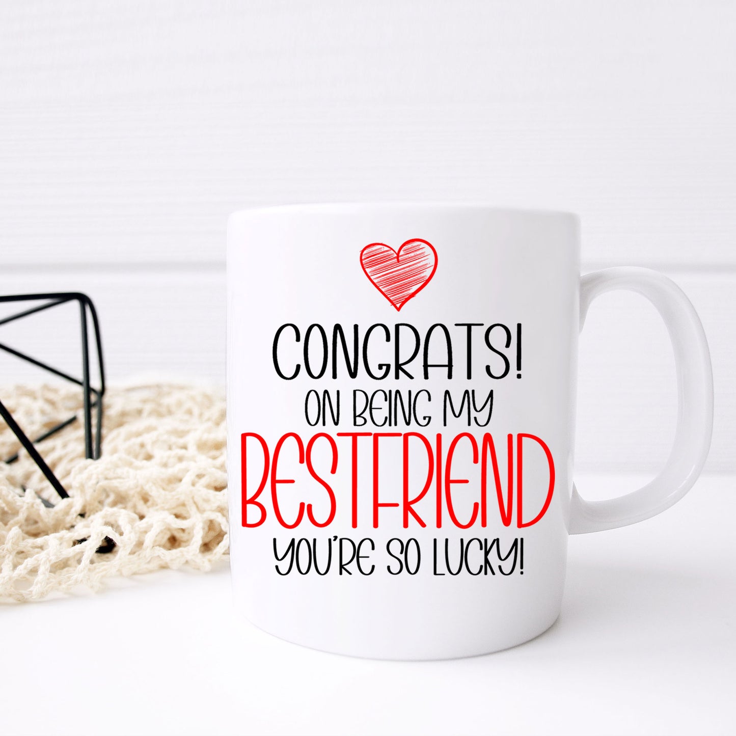 Congrats On Being My Best Friend Mug and/or Coaster Gift - Always Looking Good -