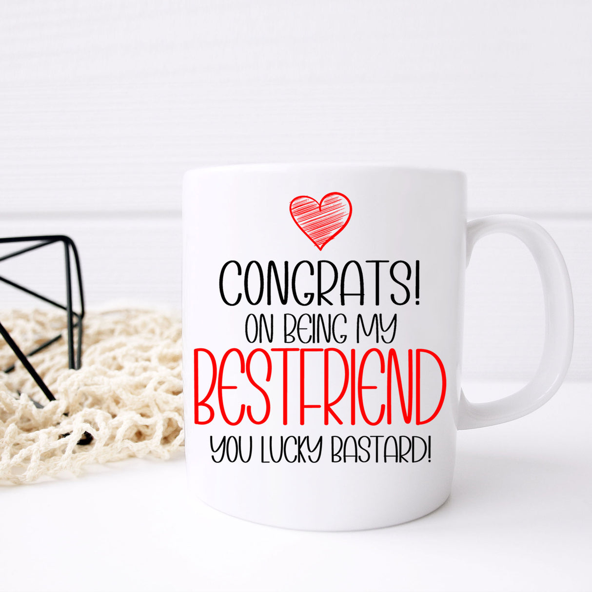 Congrats On Being My Best Friend Mug and/or Coaster Gift - Always Looking Good -