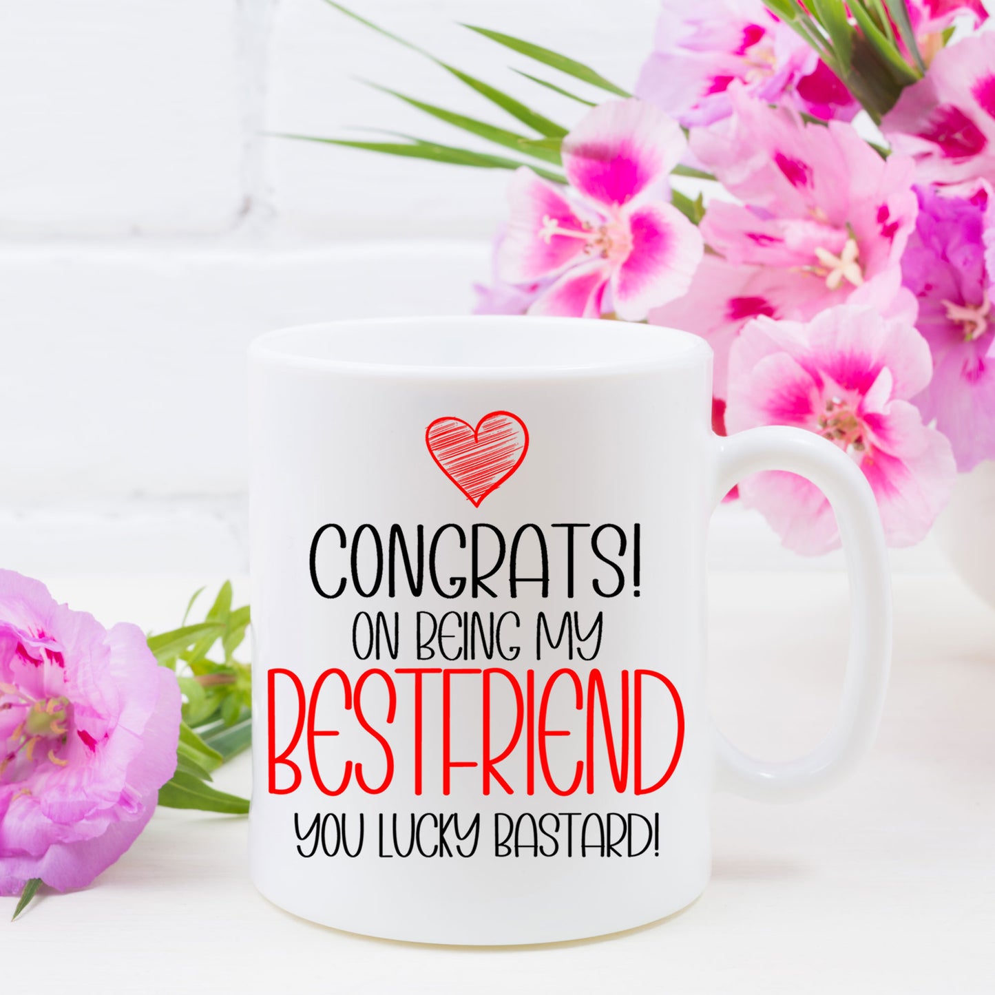 Congrats On Being My Best Friend Mug and/or Coaster Gift - Always Looking Good -