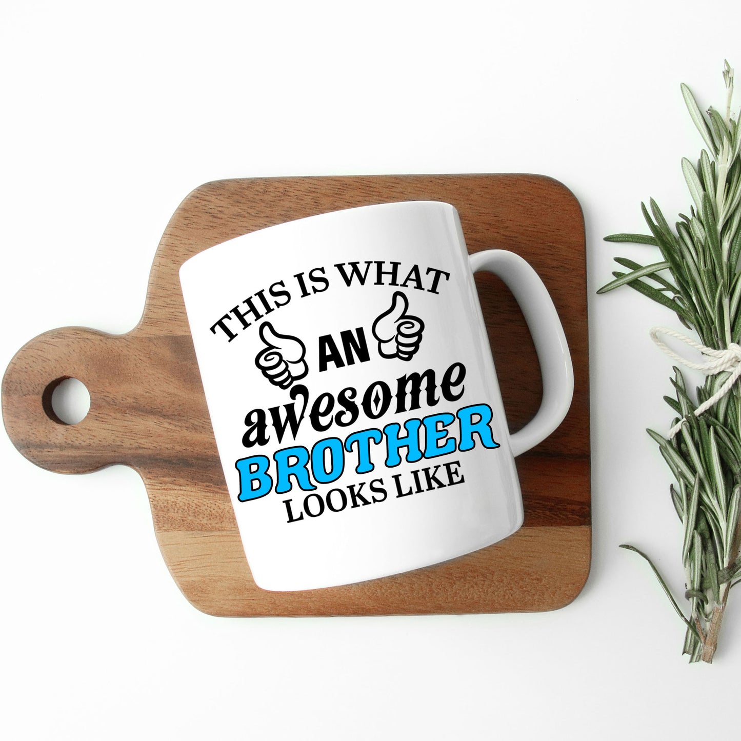 This Is What An Awesome Brother Looks Like Mug - Always Looking Good -