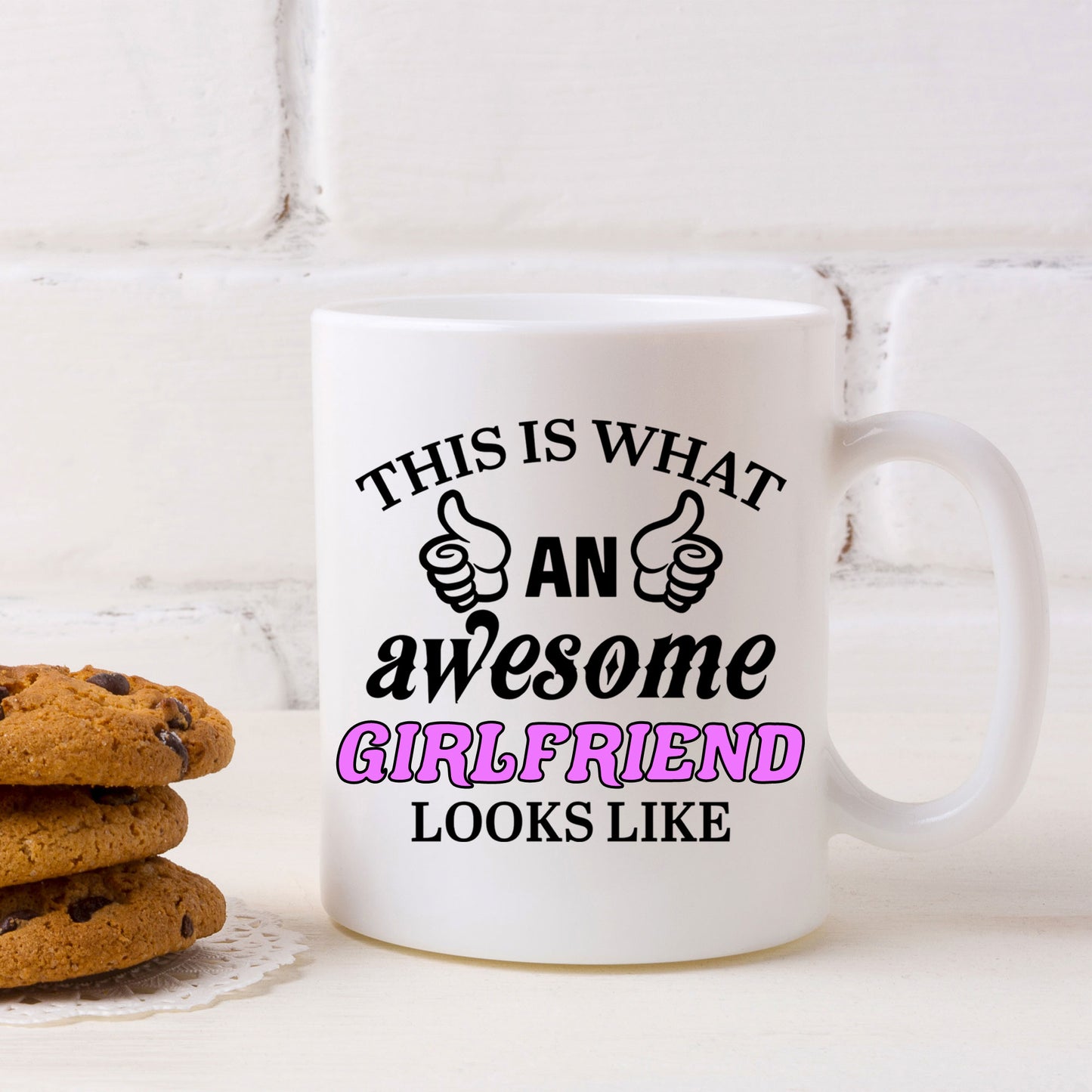This Is What An Awesome Girlfriend Looks Like Mug - Always Looking Good -