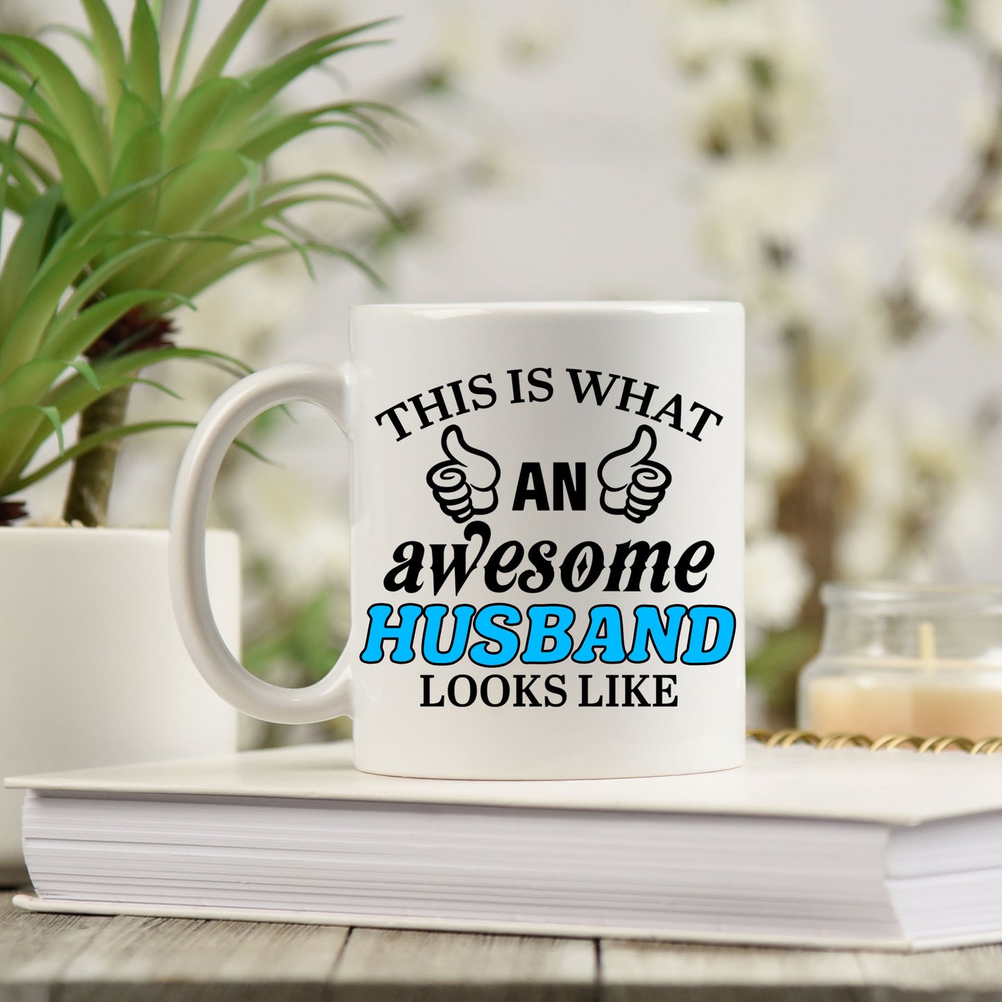This Is What An Awesome Husband Looks Like Mug - Always Looking Good -