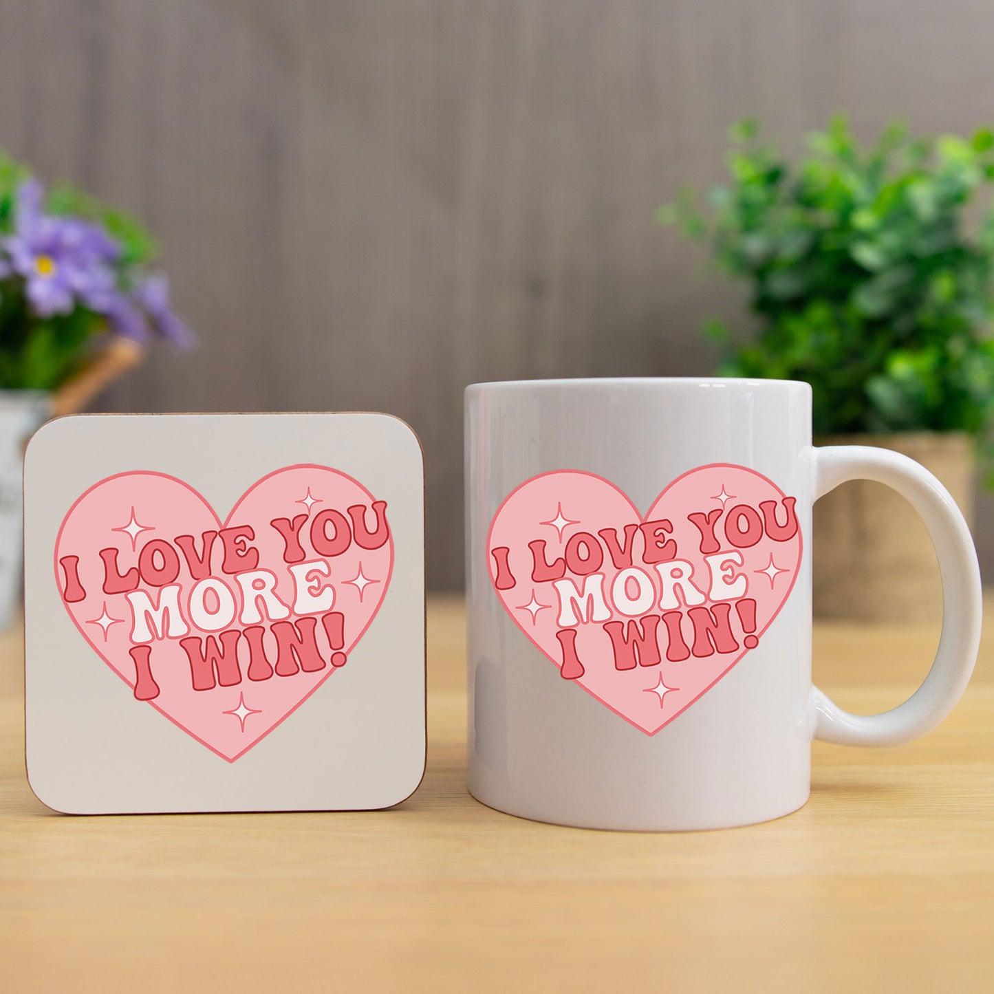 I Love You More I Win Mug and/or Coaster Gift - Always Looking Good - Mug & Coaster Set