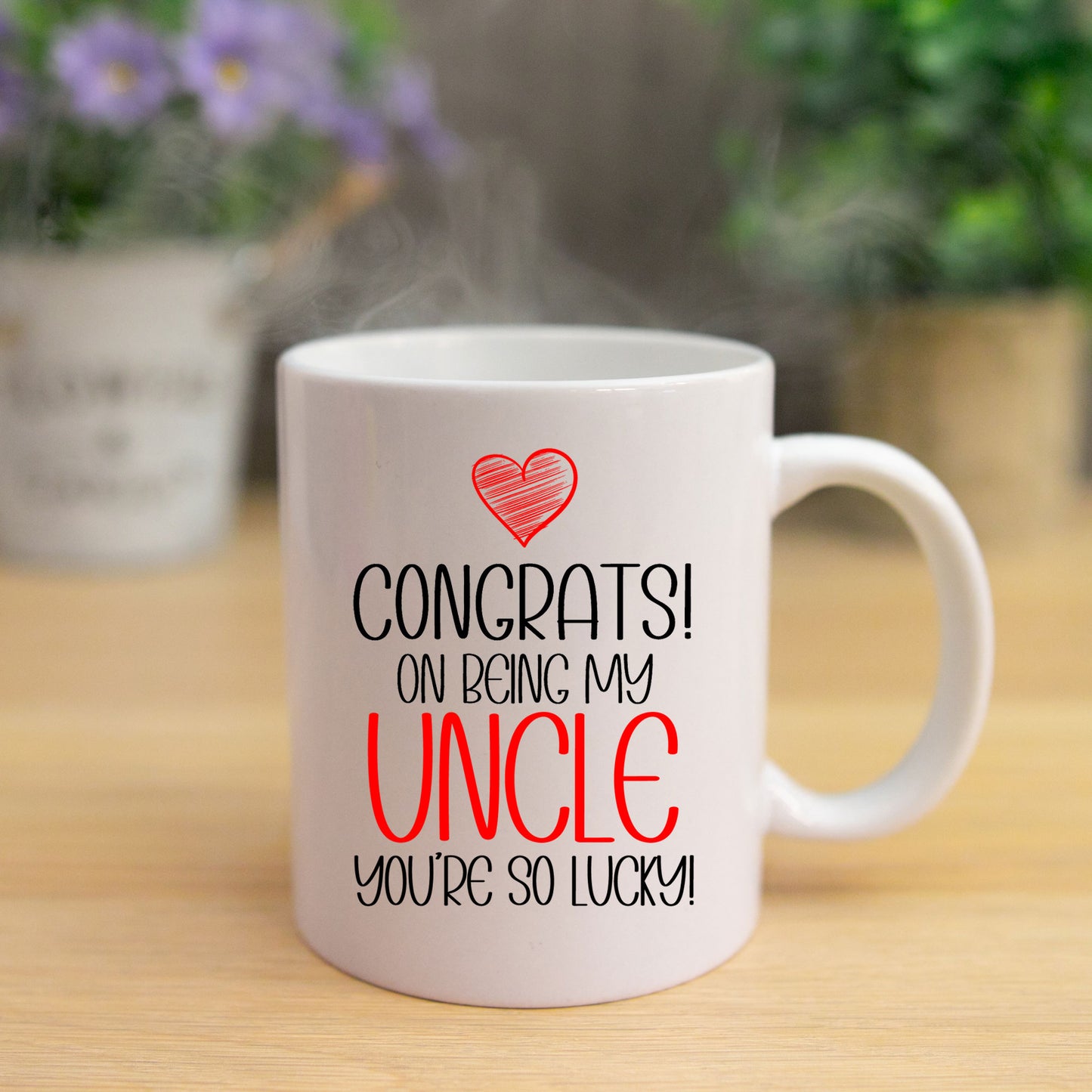 Congrats On Being My Uncle Mug and/or Coaster Gift - Always Looking Good - So Lucky Mug On Its Own
