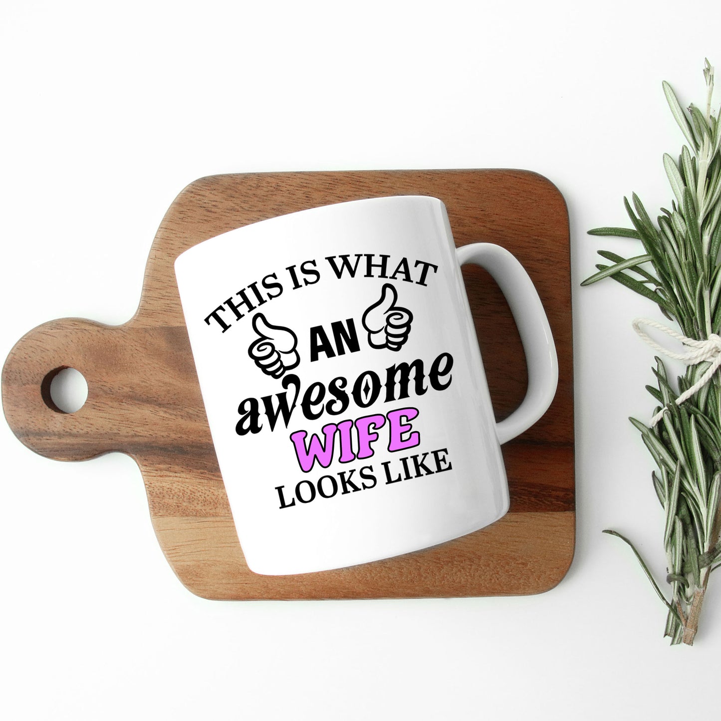 This Is What An Awesome Wife Looks Like Mug - Always Looking Good -
