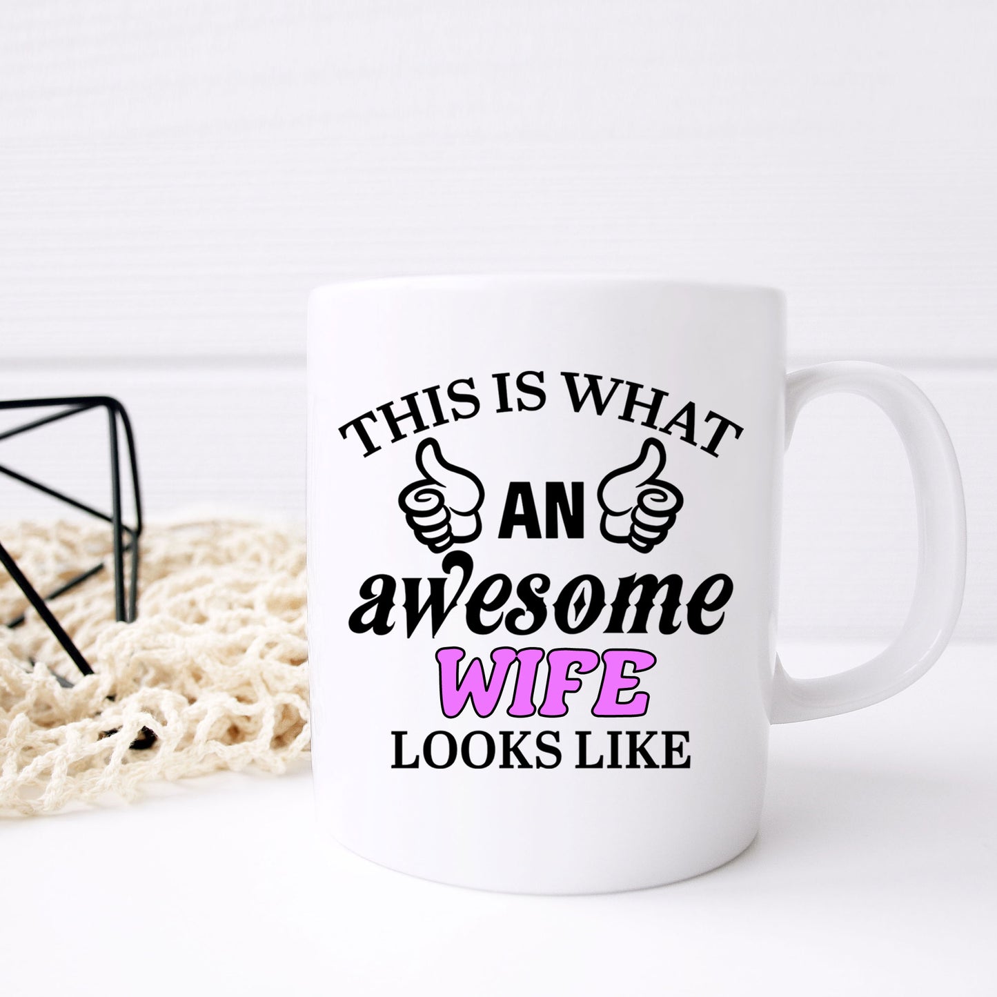This Is What An Awesome Wife Looks Like Mug - Always Looking Good -