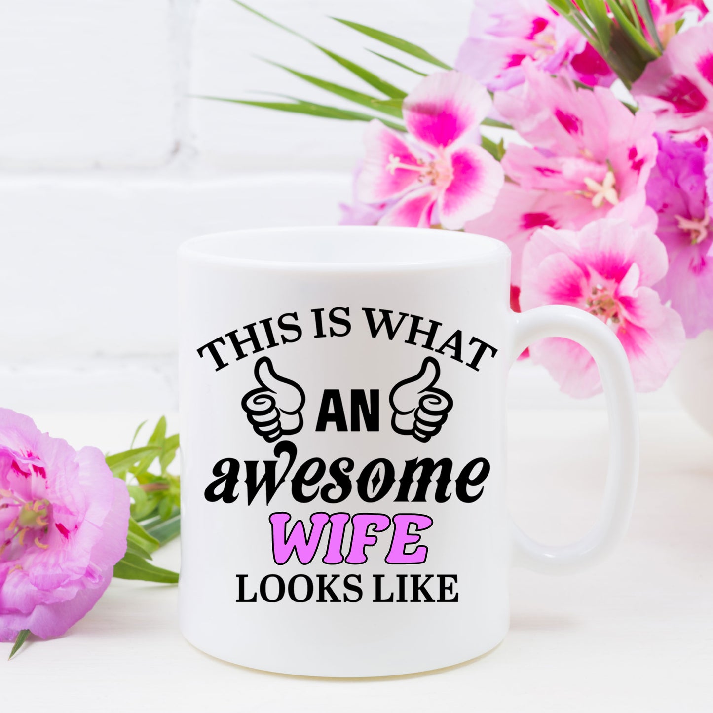 This Is What An Awesome Wife Looks Like Mug - Always Looking Good -