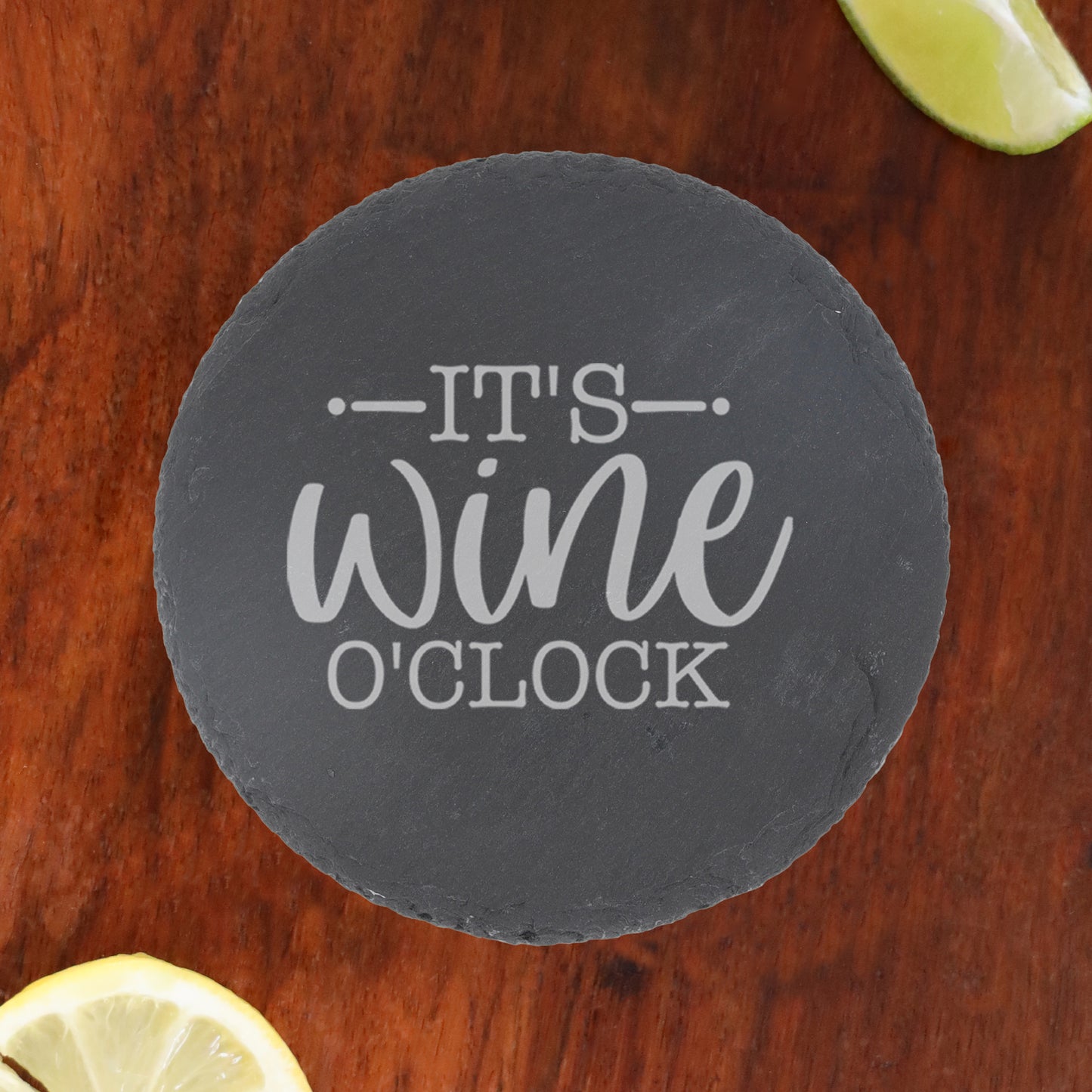Personalised Wine O'clock Engraved Wine Glass and/or Coaster Gift Set - Always Looking Good - Round Coaster Only No