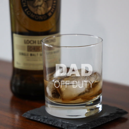 "Dad Off Duty" Novelty Engraved
Whisky Glass and/or Coaster Set - Always Looking Good -