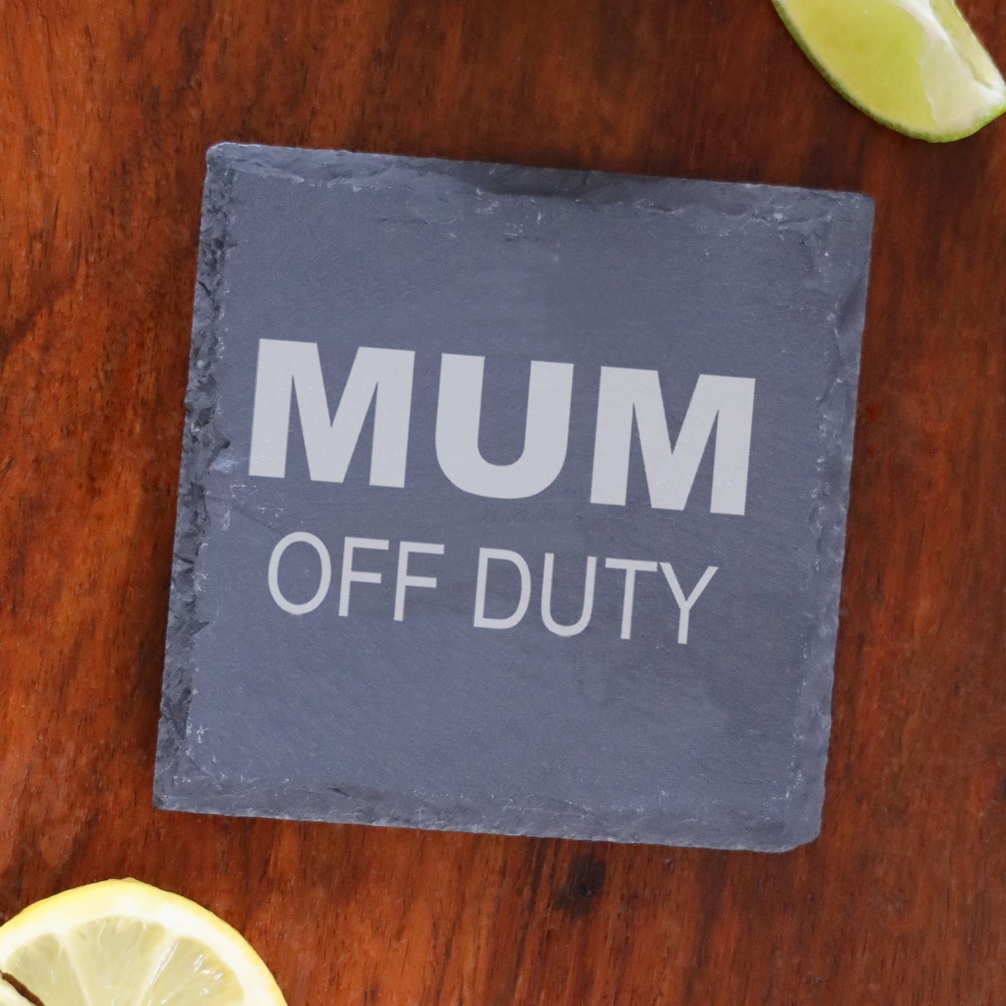 "Mum Off Duty" Novelty Engraved Whisky Glass and/or Coaster Set - Always Looking Good -