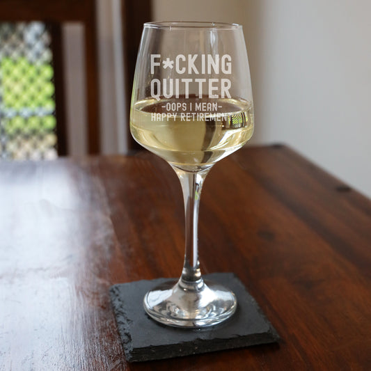 Engraved Funny "F*cking Quitter, Oops I mean Happy Retirement" Wine Glass and/or Coaster Novelty Gift  - Always Looking Good -