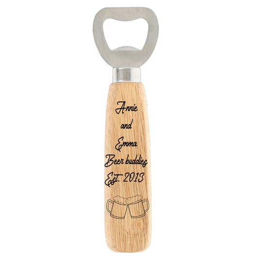 Personalised Engraved Wooden Bottle Opener Beer Buddies Keepsake Gift  - Always Looking Good -