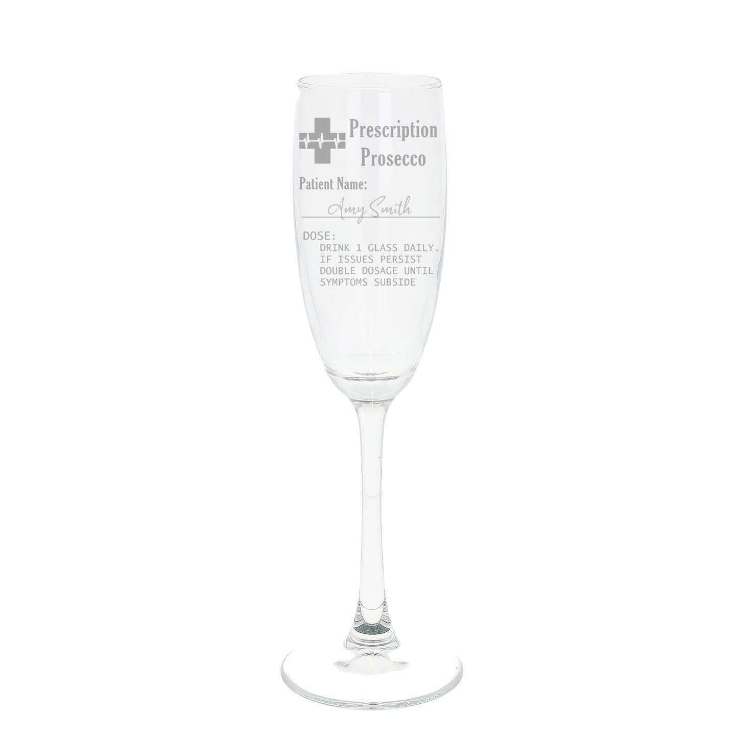 Personalised Engraved Prescription Prosecco Glass Gift - Always Looking Good -